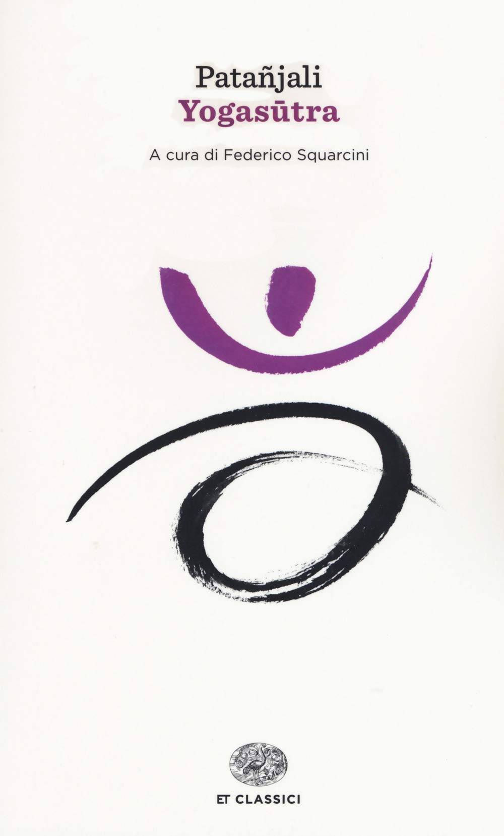 Yogasutra (Einaudi tascabili. Classici) Philosophy