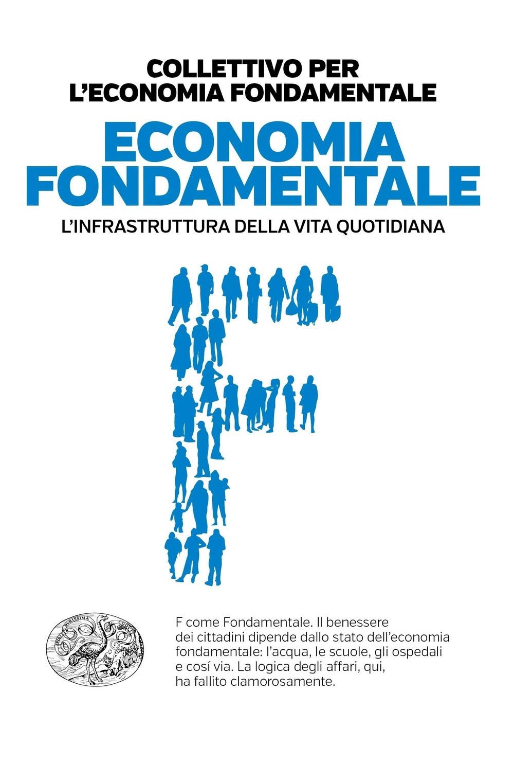 Economia fondamentale. L'infrastruttura della vita quotidiana Business, Finance & Career