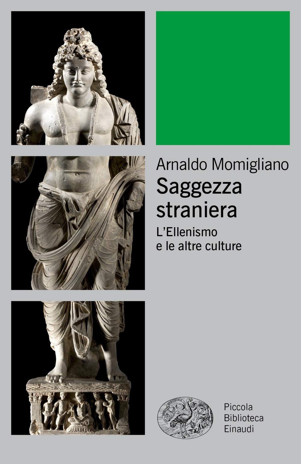 Saggezza straniera. L'ellenismo e le altre culture Politics & History