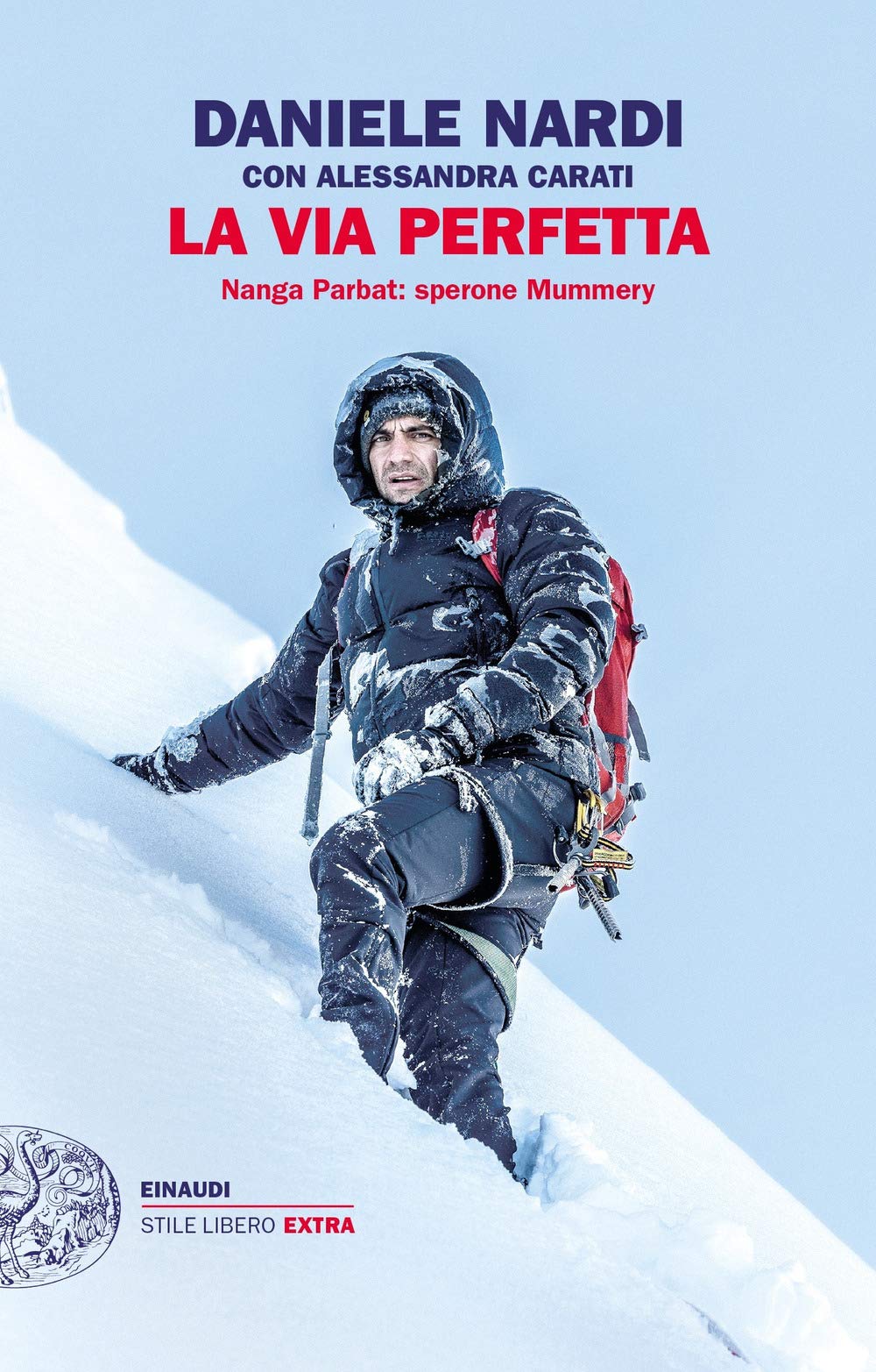 La via perfetta. Nanga Parbat: sperone Mummery book