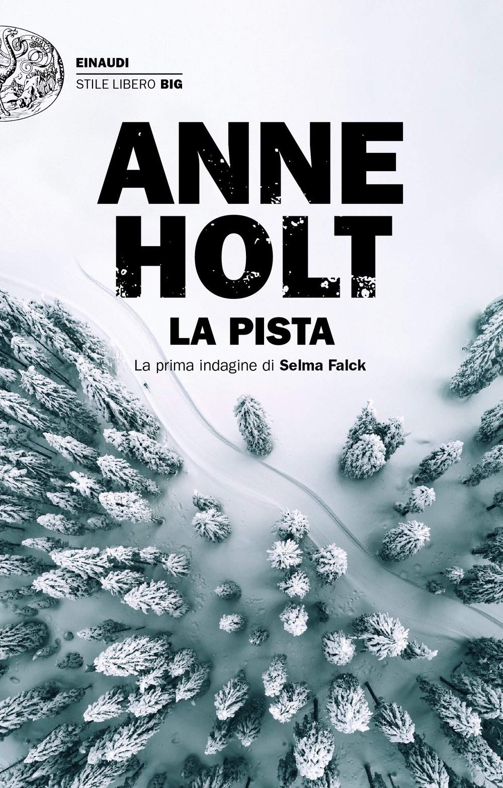 La pista. La prima indagine di Selma Falck book