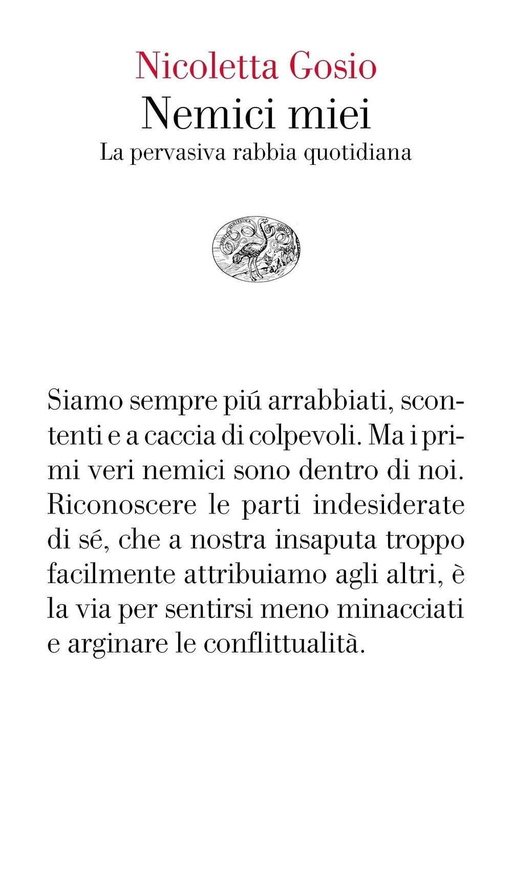 Nemici miei. La pervasiva rabbia quotidiana Psychology