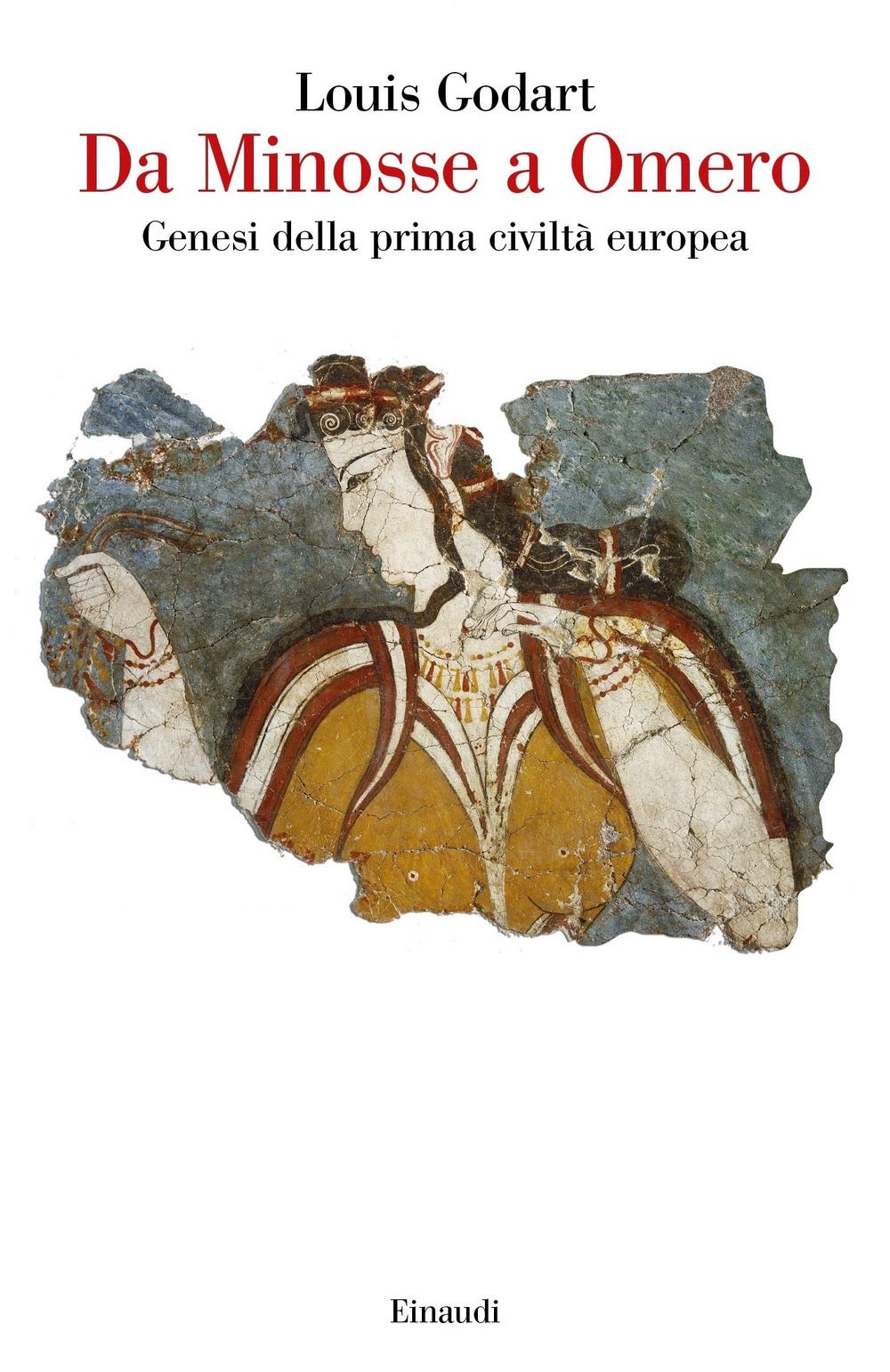 Da Minosse a Omero. Genesi della prima civiltà europea book