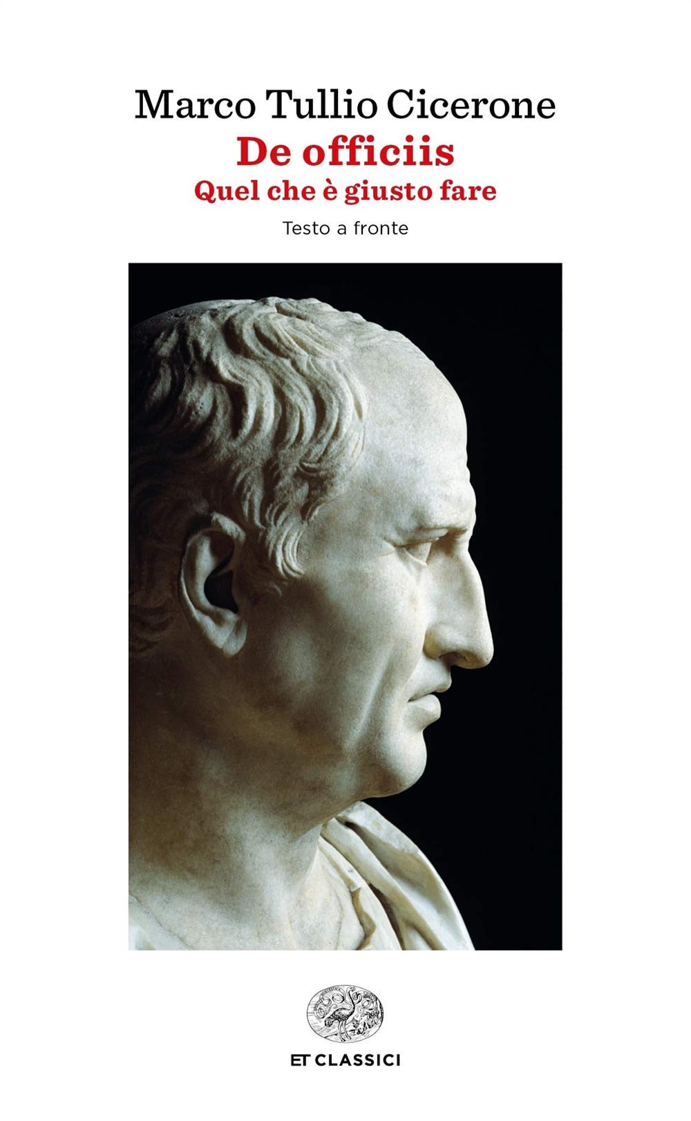 De officiis. Quel che è giusto fare. Testo latino a fronte (Einaudi tascabili. Classici) Historical Fiction
