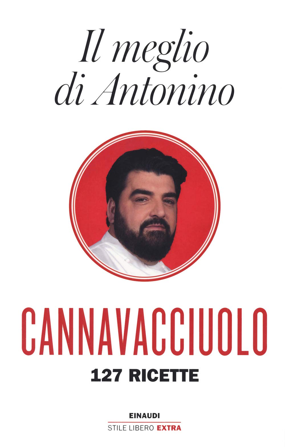 Il meglio di Antonino. 127 ricette book