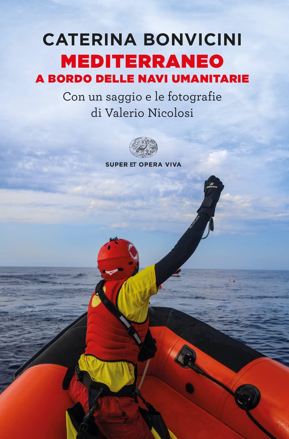 Mediterraneo. A bordo delle navi umanitarie book