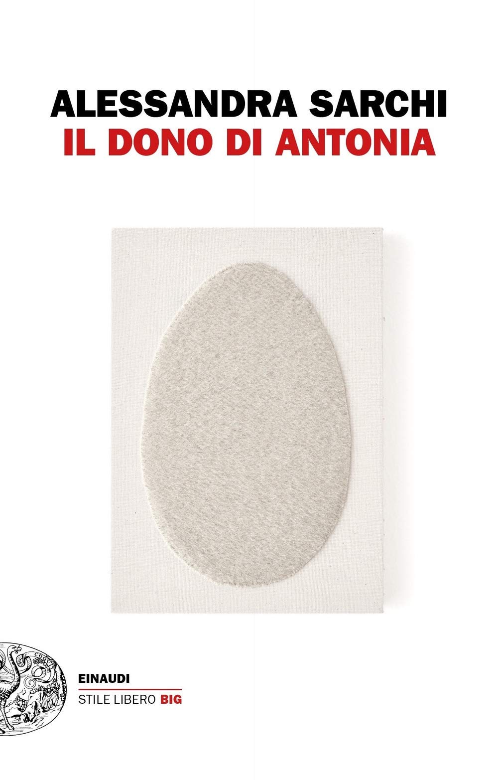 Il dono di Antonia (Einaudi. Stile libero big) Contemporary literature