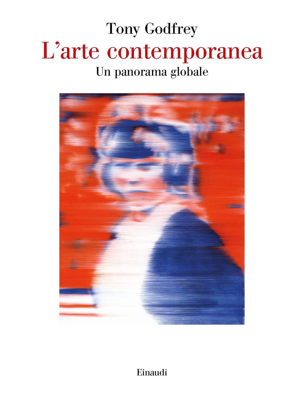 L'arte contemporanea. Un panorama globale book