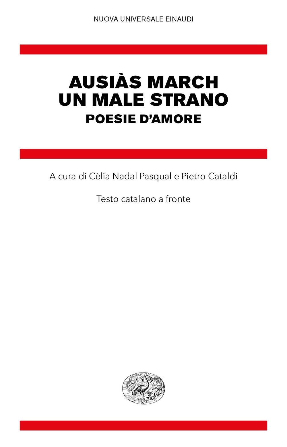 Un male strano. Poesie d'amore. Testo catalano a fronte Poetry
