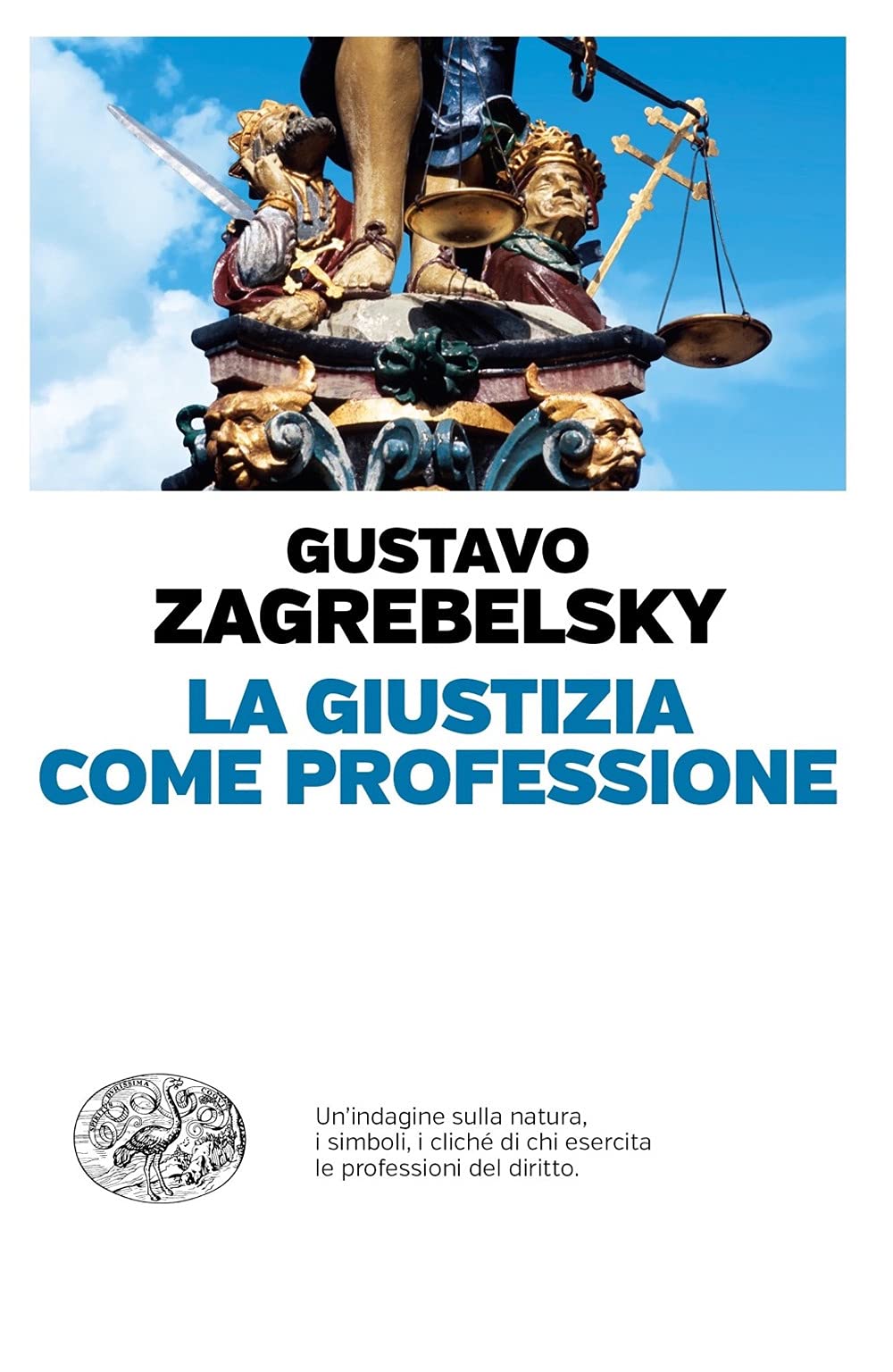 La giustizia come professione (Einaudi. Passaggi) Law