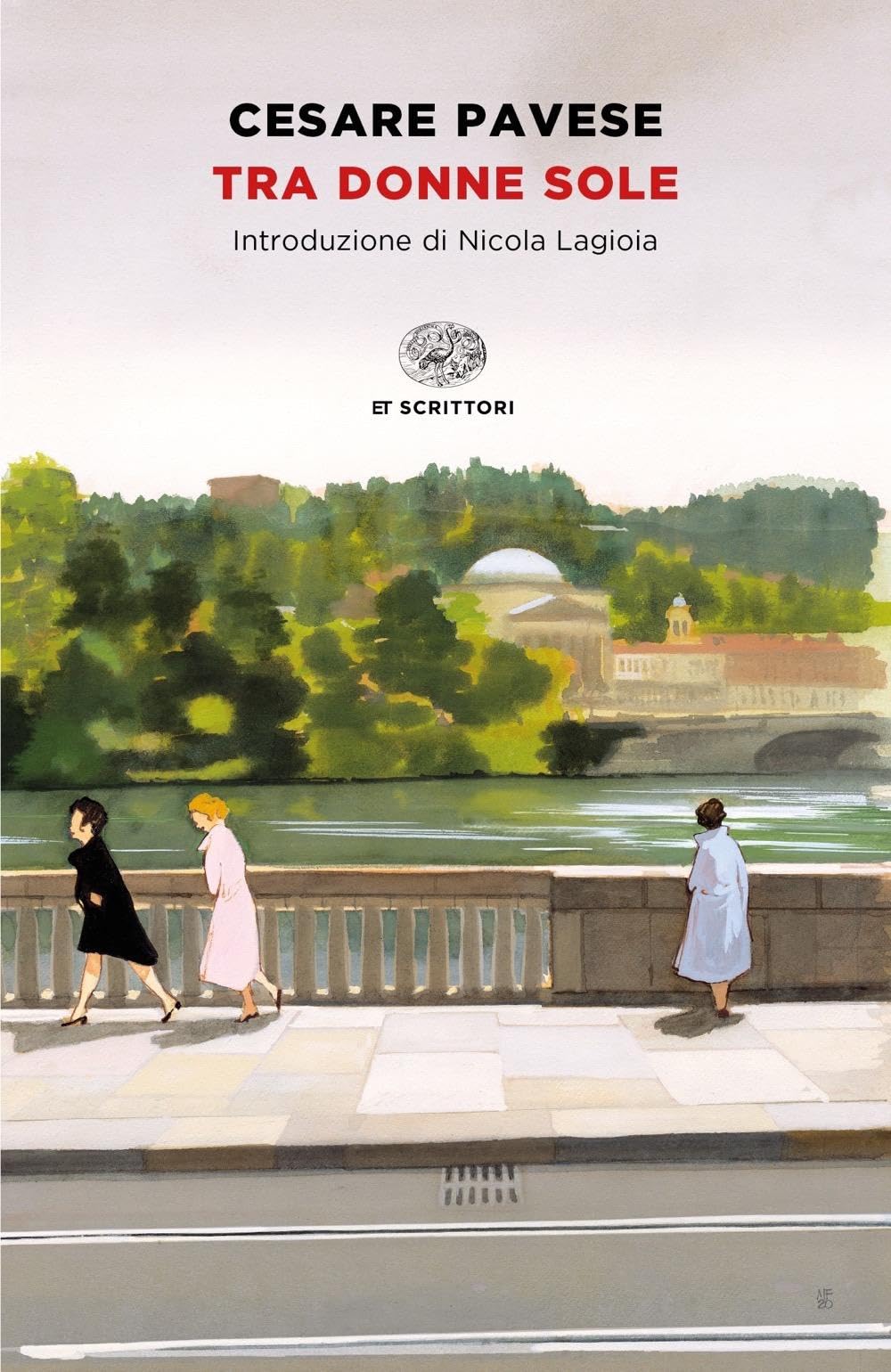 Tra donne sole (Einaudi tascabili. Scrittori) Contemporary literature