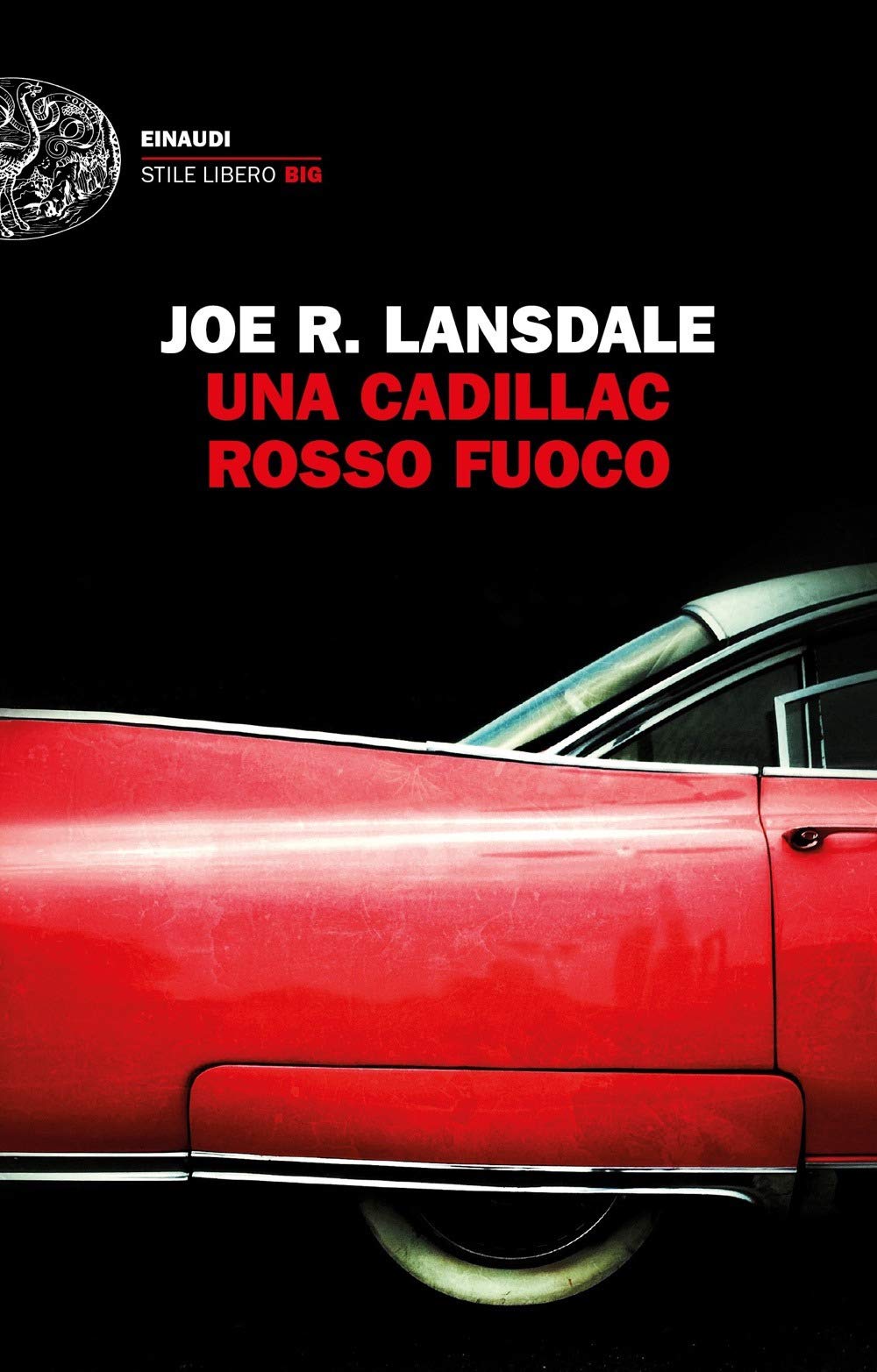 Una Cadillac rosso fuoco (Einaudi. Stile libero big) Contemporary literature