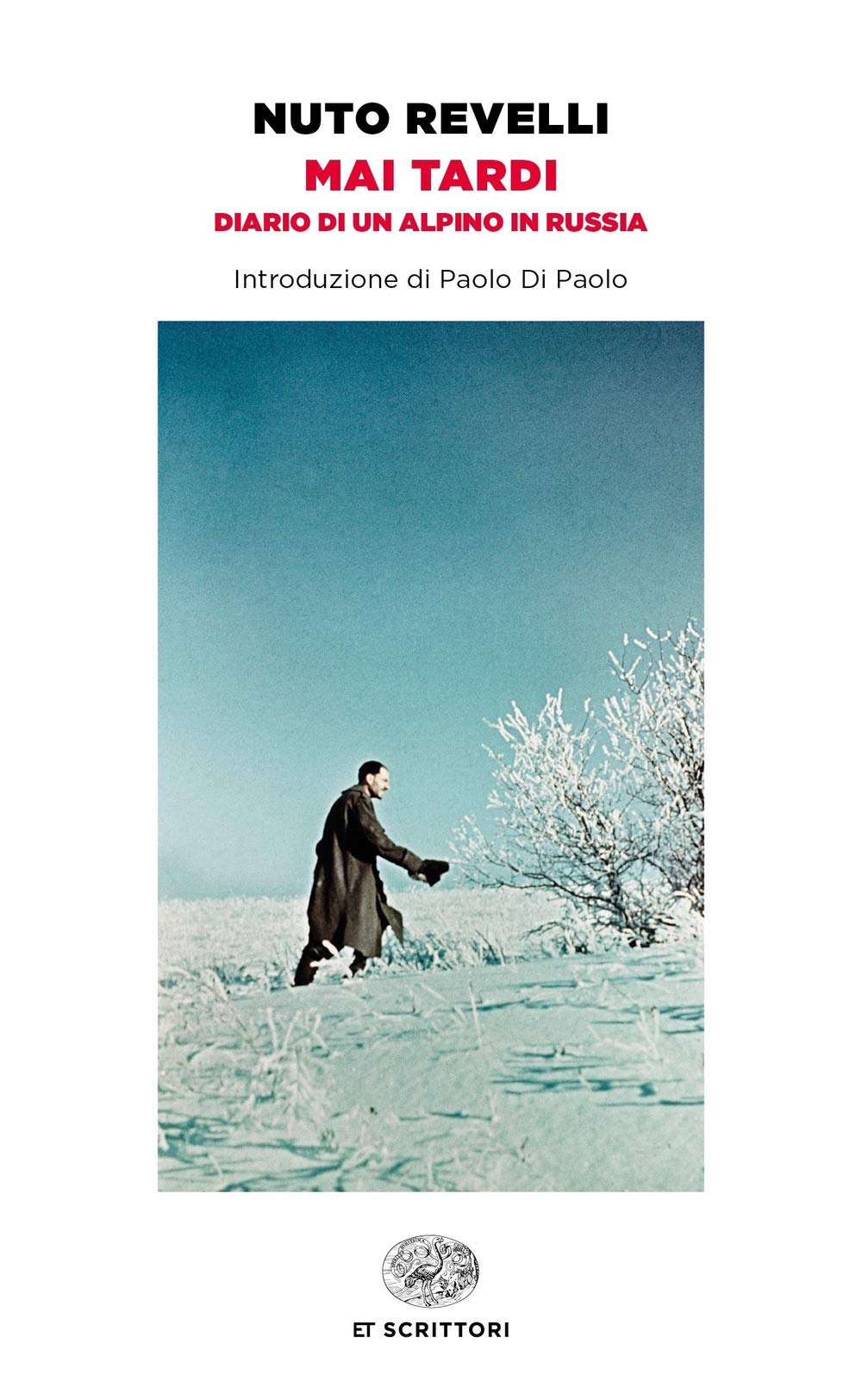 Mai tardi. Diario di un alpino in Russia Fiction