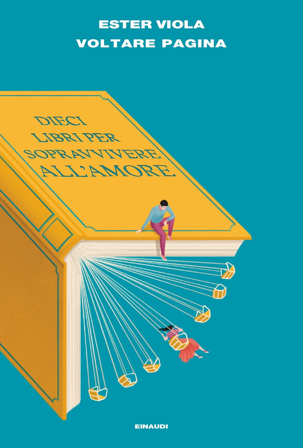 Voltare pagina. Dieci libri per sopravvivere all’amore book