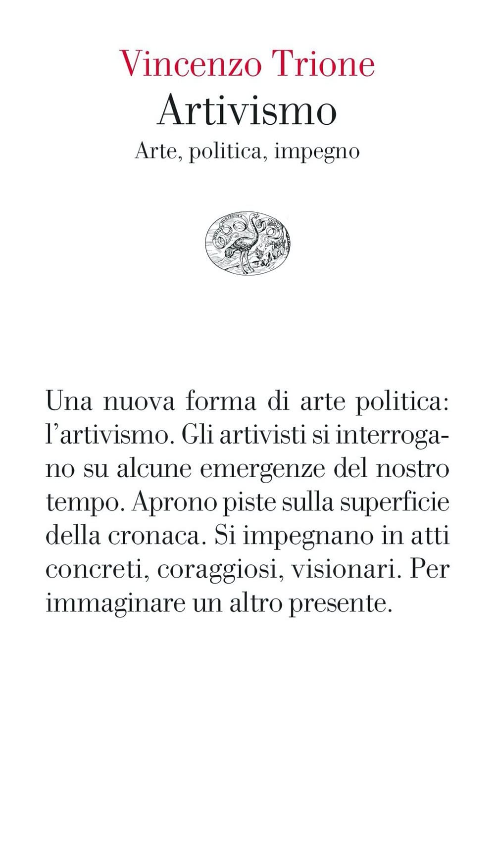 Artivismo. Arte, politica, impegno Film, Art & Culture