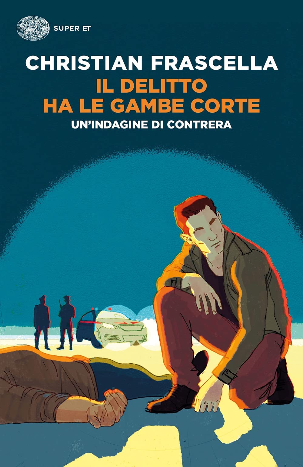 Il delitto ha le gambe corte. Un'indagine di Contrera (Super ET) Contemporary literature
