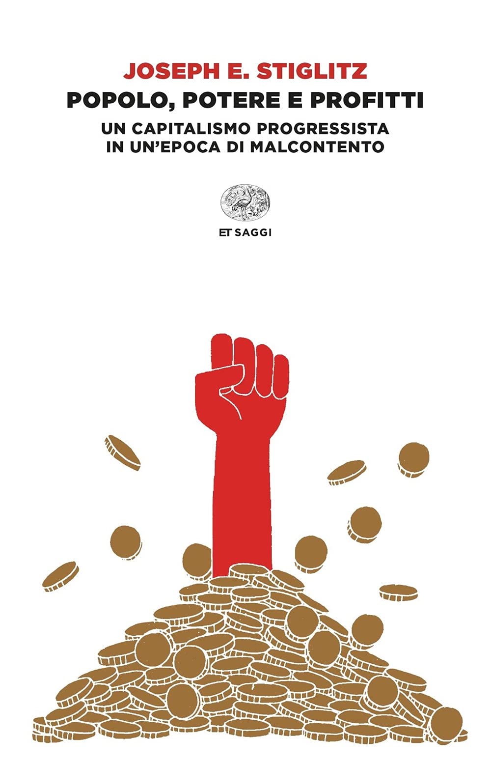 Popolo, potere e profitti. Un capitalismo progressista in un'epoca di malcontento book