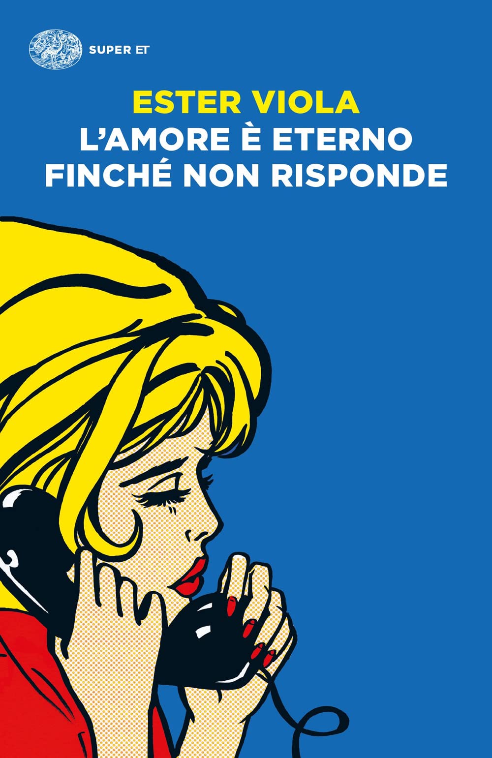 L'amore e' eterno finche' non risponde (Super ET) Contemporary literature