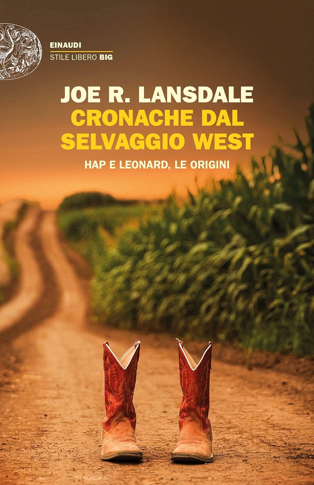 Cronache dal selvaggio West. Hap e Leonard, le origini book