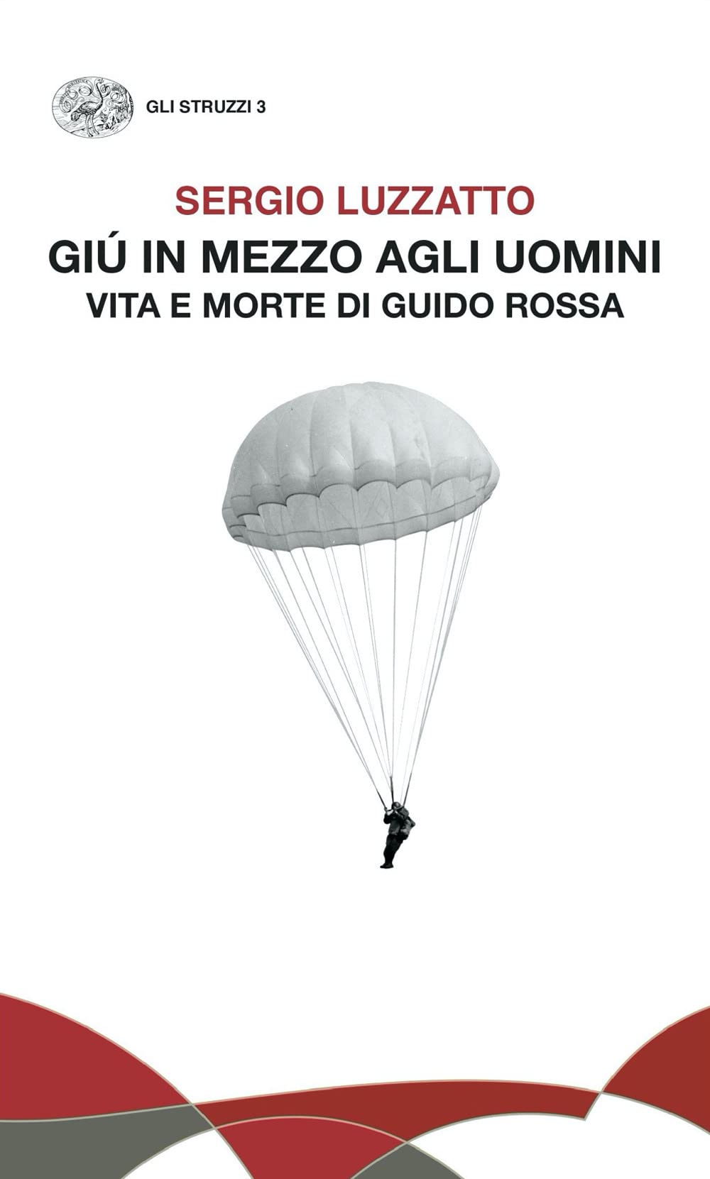 Giù in mezzo agli uomini. Vita e morte di Guido Rossa (Gli struzzi. Nuova serie) Memories