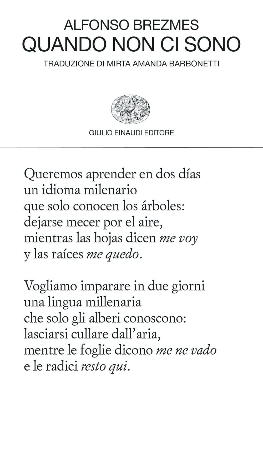 Quando non ci sono. Testo originale a fronte book
