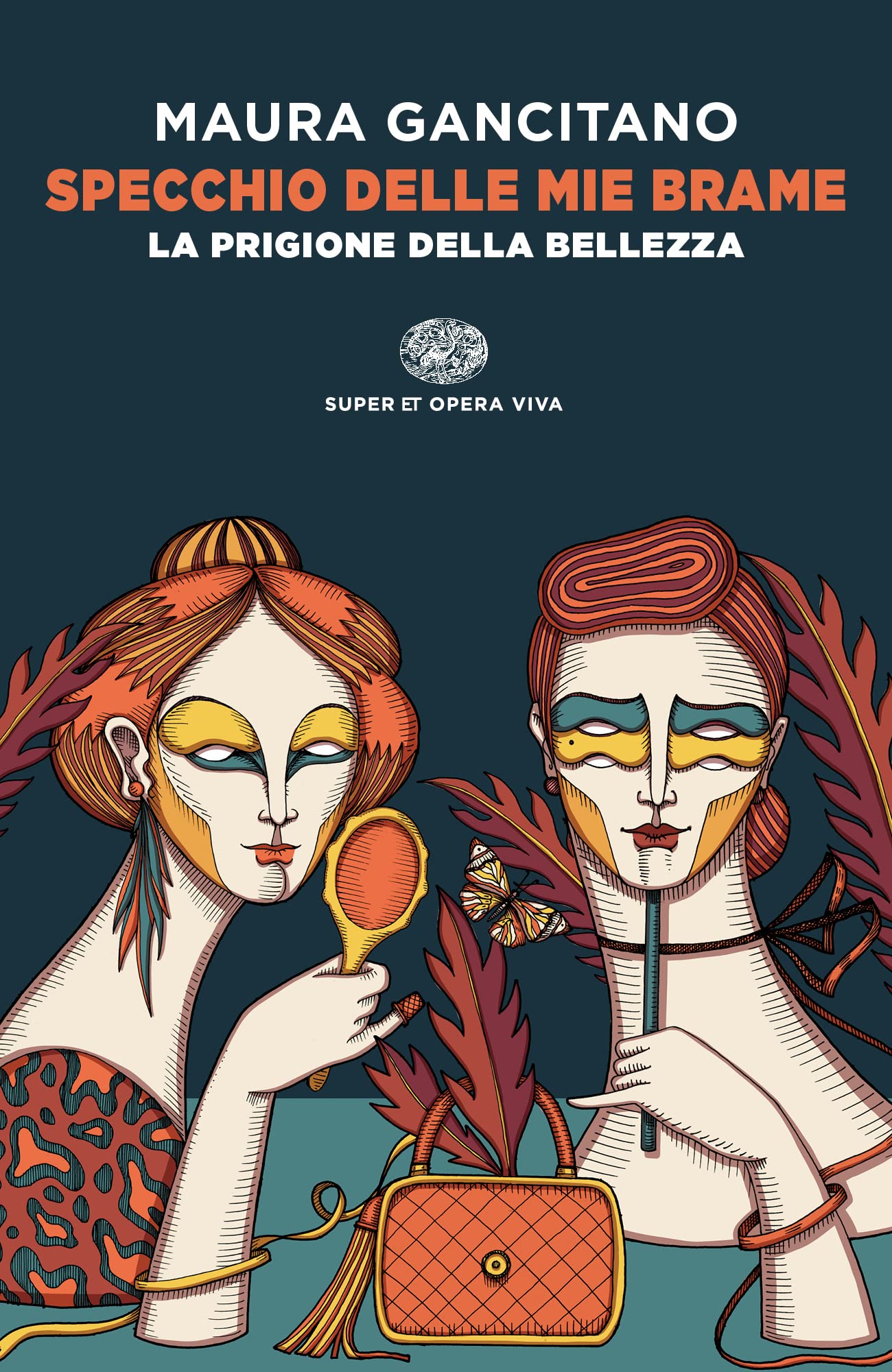 Specchio delle mie brame. La prigione della bellezza (Opera viva) Philosophy
