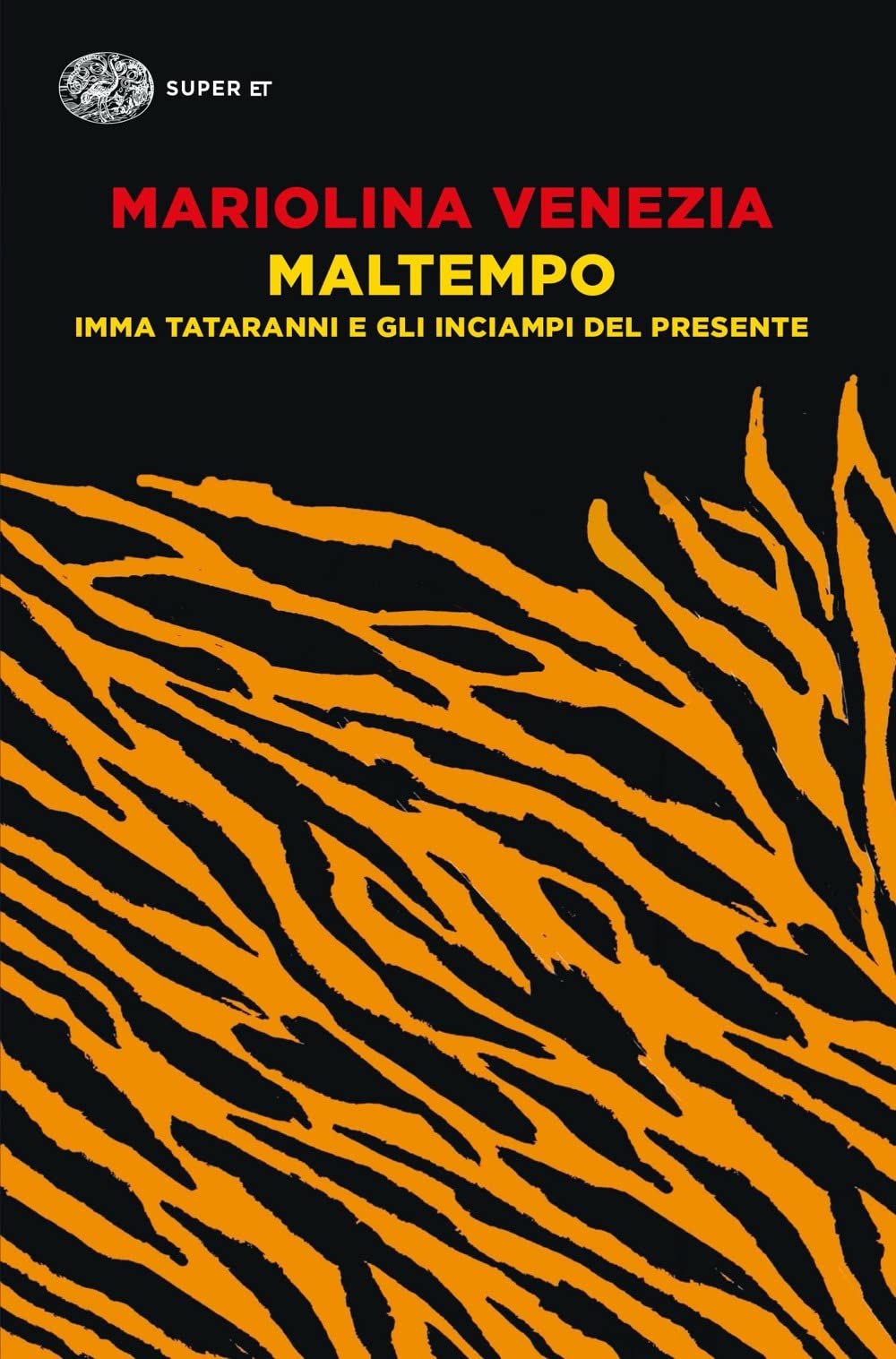 Maltempo. Imma Tataranni e gli inciampi del presente (Super ET) Contemporary literature