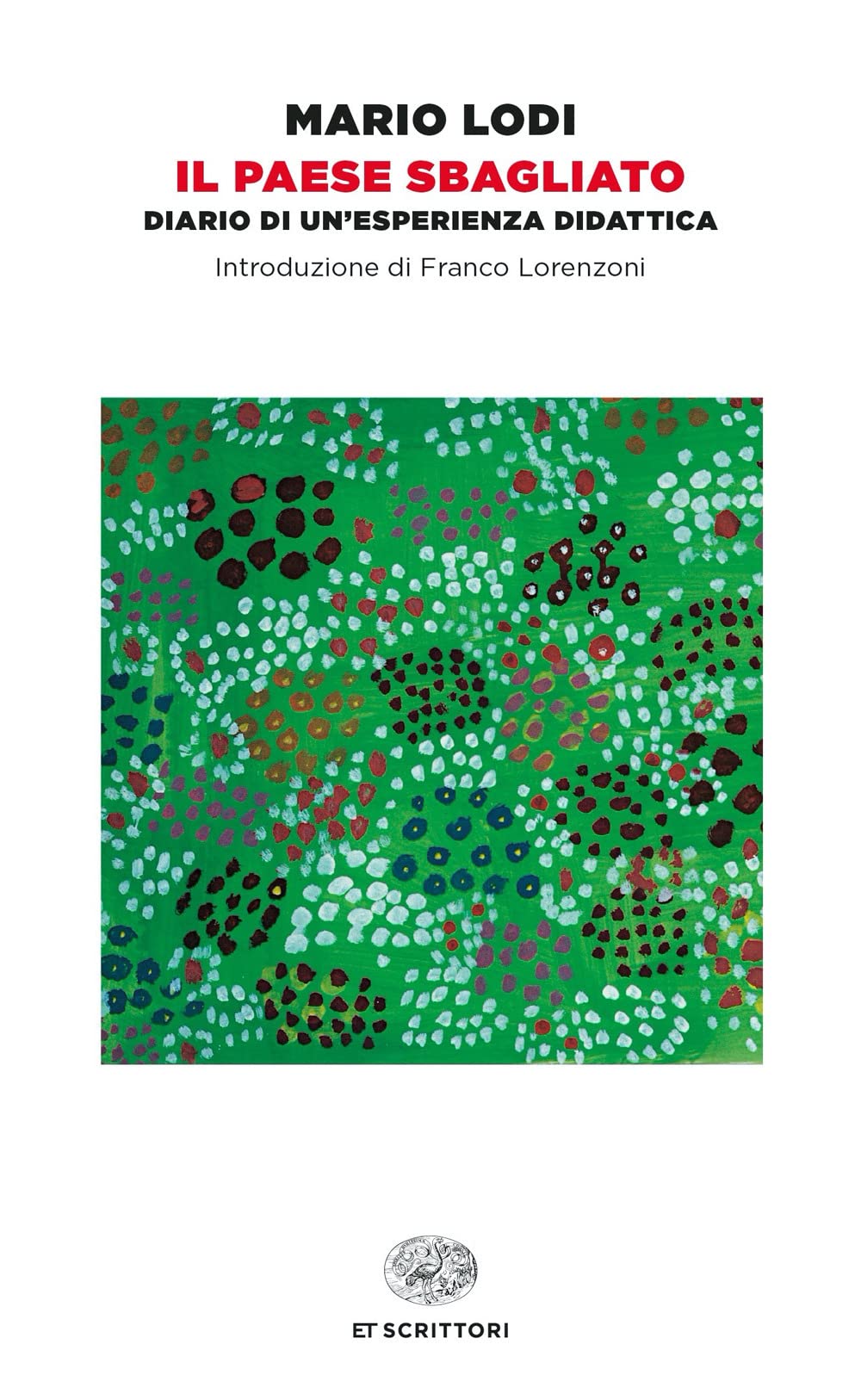 Il paese sbagliato. Diario di un'esperienza didattica book