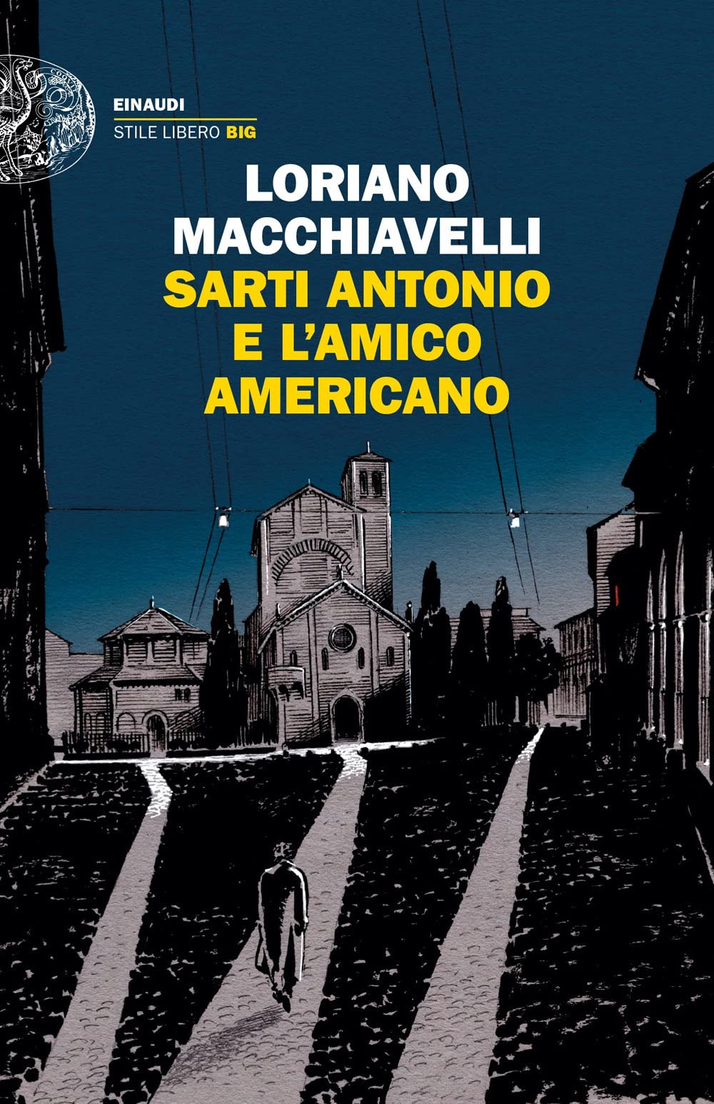 Sarti Antonio e l'amico americano (Einaudi. Stile libero) Contemporary literature