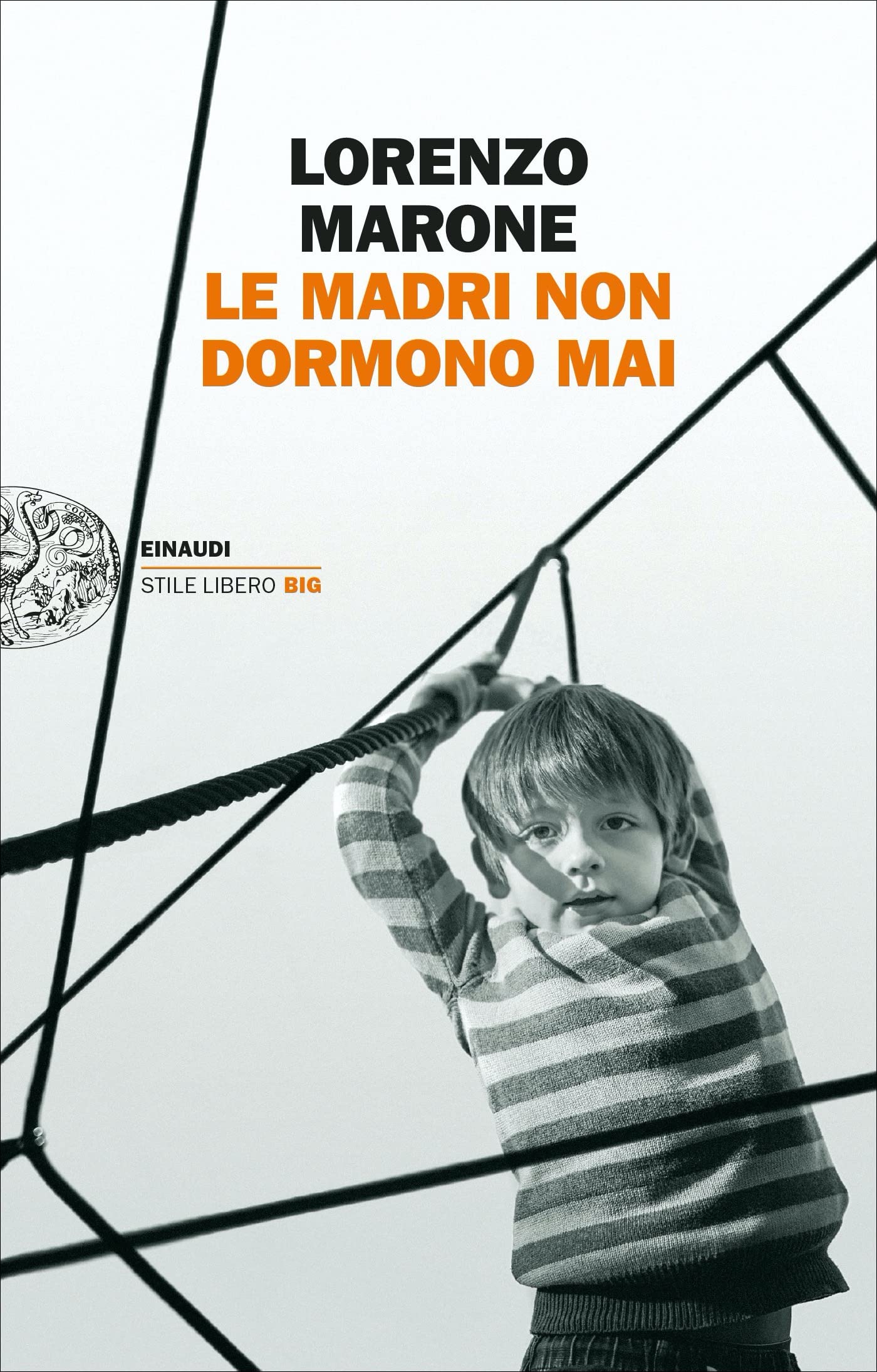 Le madri non dormono mai (Einaudi. Stile libero big) Contemporary literature
