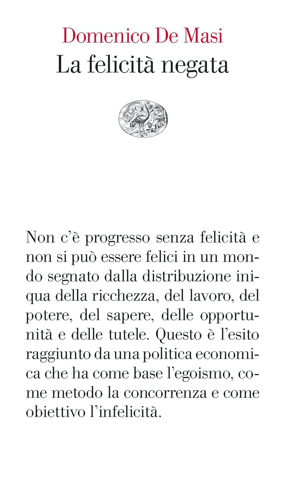 La felicità negata Social Sciences