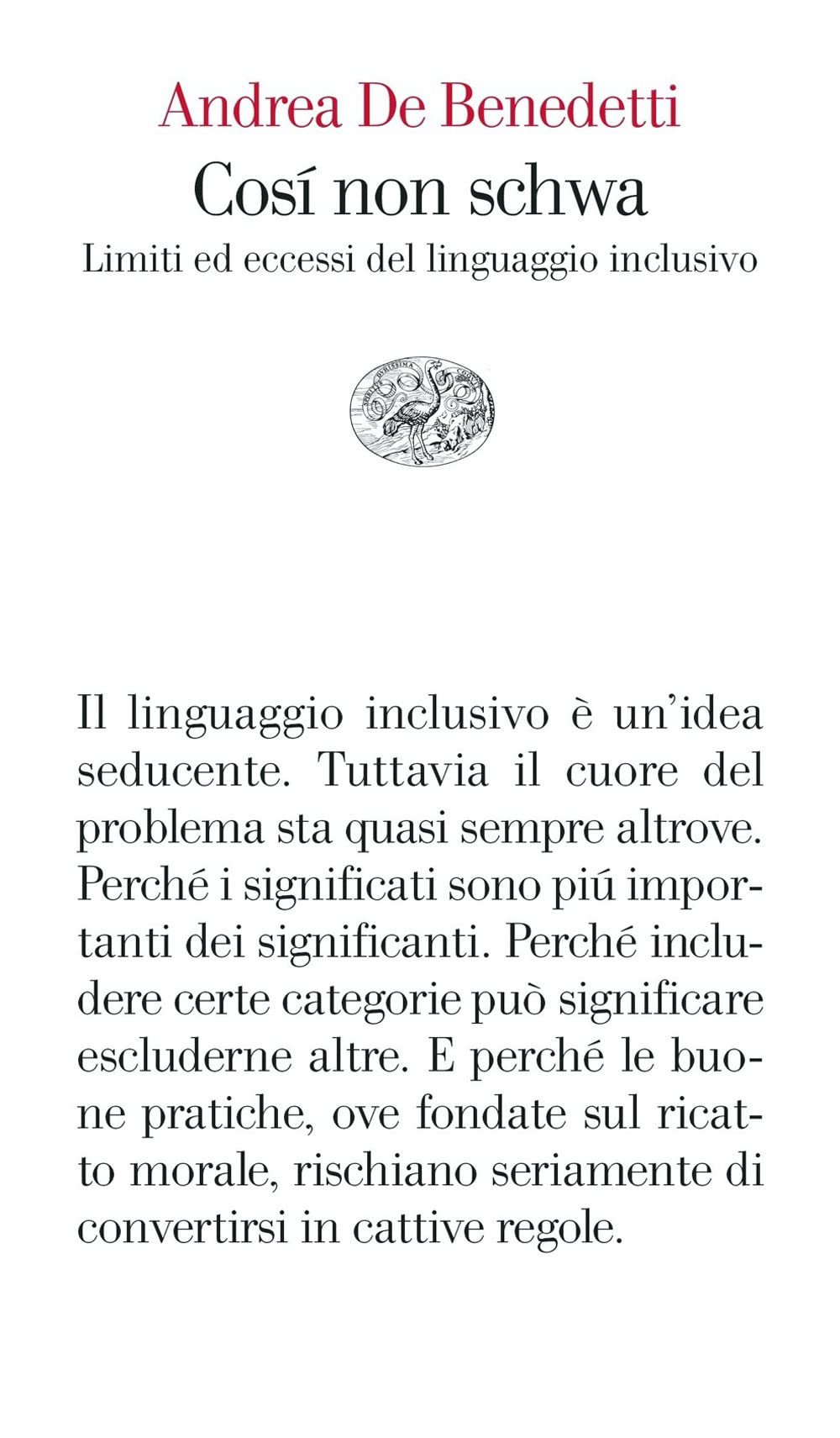 Così non schwa. Limiti ed eccessi del linguaggio inclusivo Books