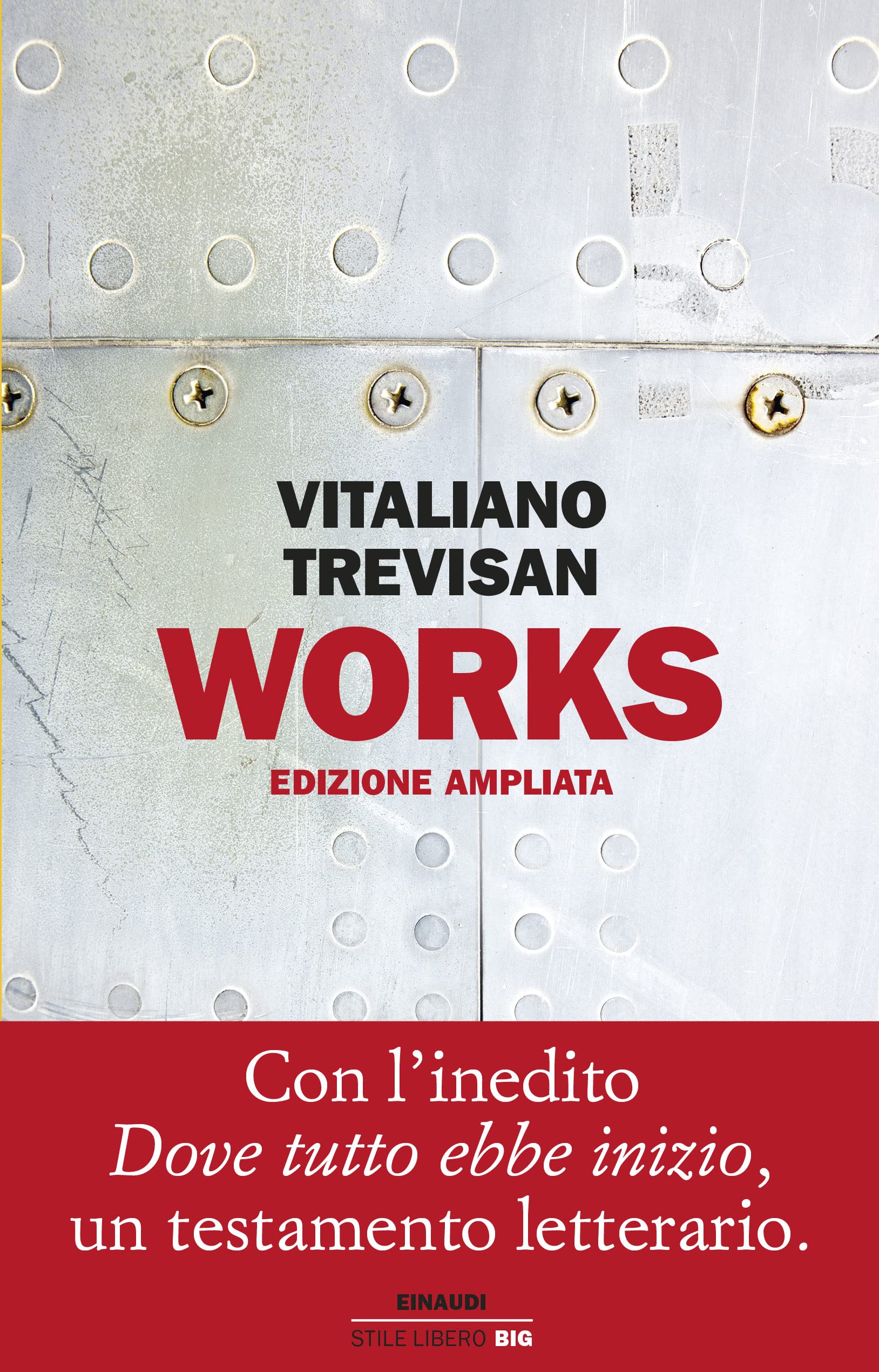 Works (Einaudi. Stile libero big) Contemporary literature