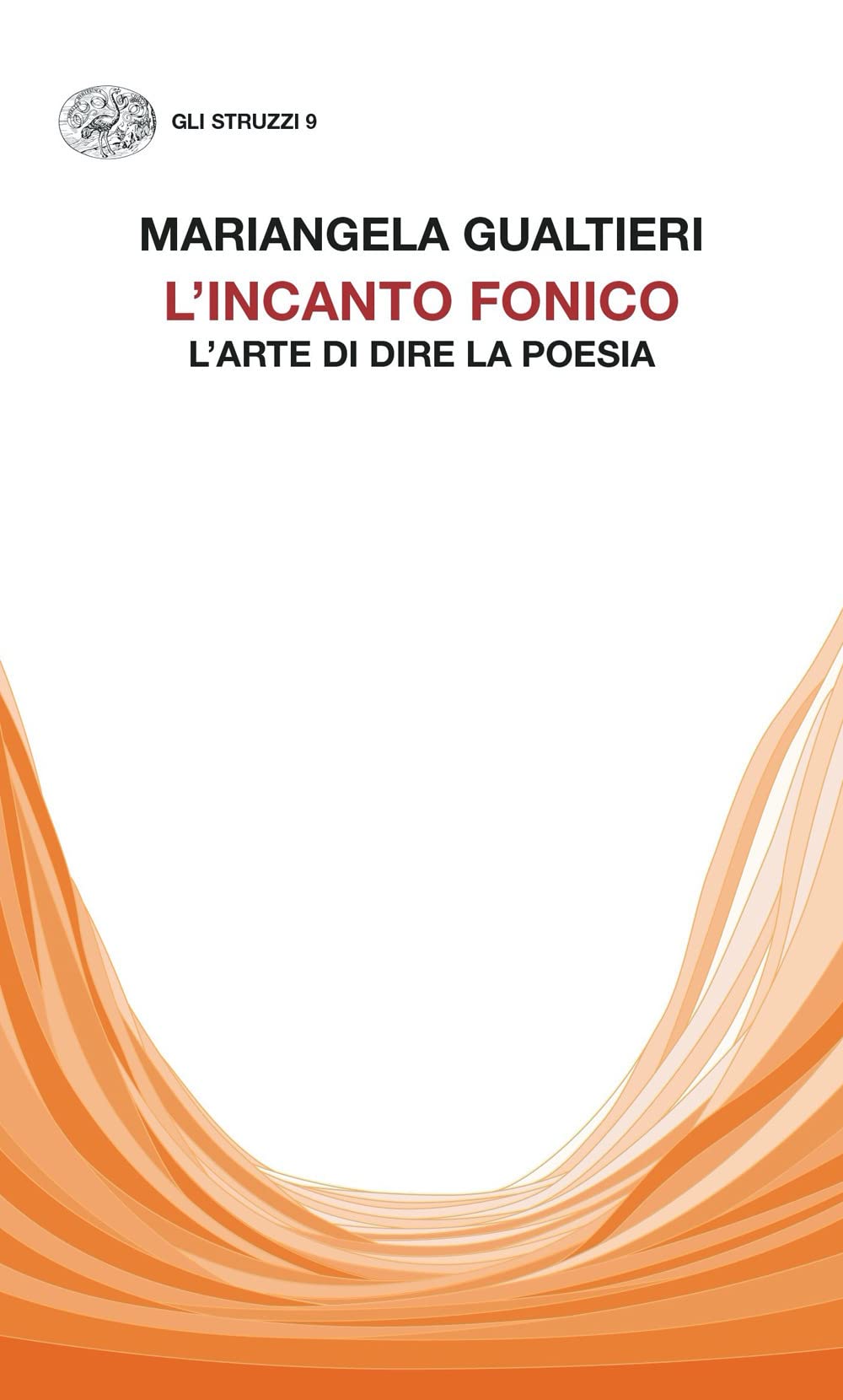 L' incanto fonico. L'arte di dire la poesia Essays & Short Stories