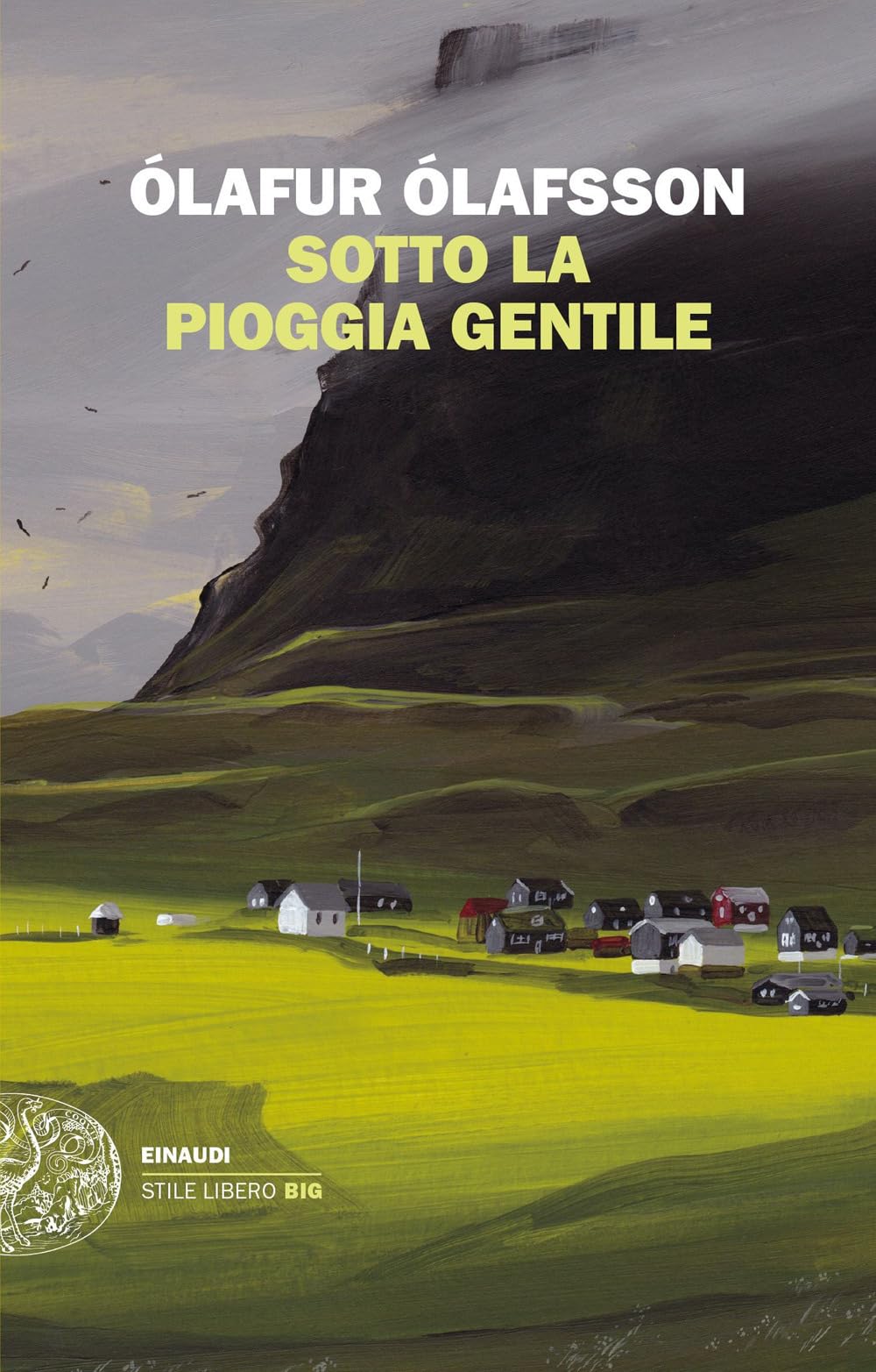 Sotto la pioggia gentile (Einaudi. Stile libero big) Contemporary literature