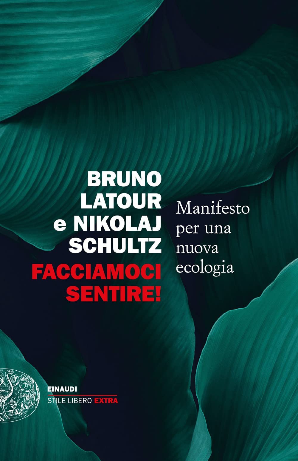 Facciamoci sentire! Manifesto per una nuova ecologia book