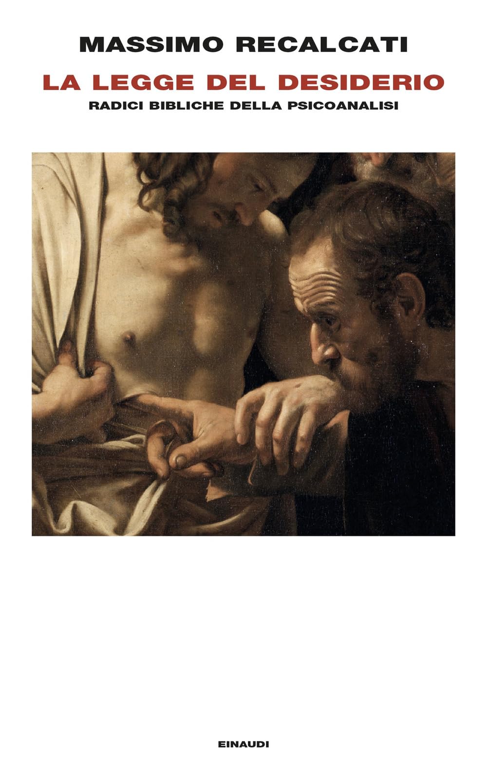 La Legge del desiderio. Radici bibliche della psicoanalisi (Frontiere Einaudi) Psychology