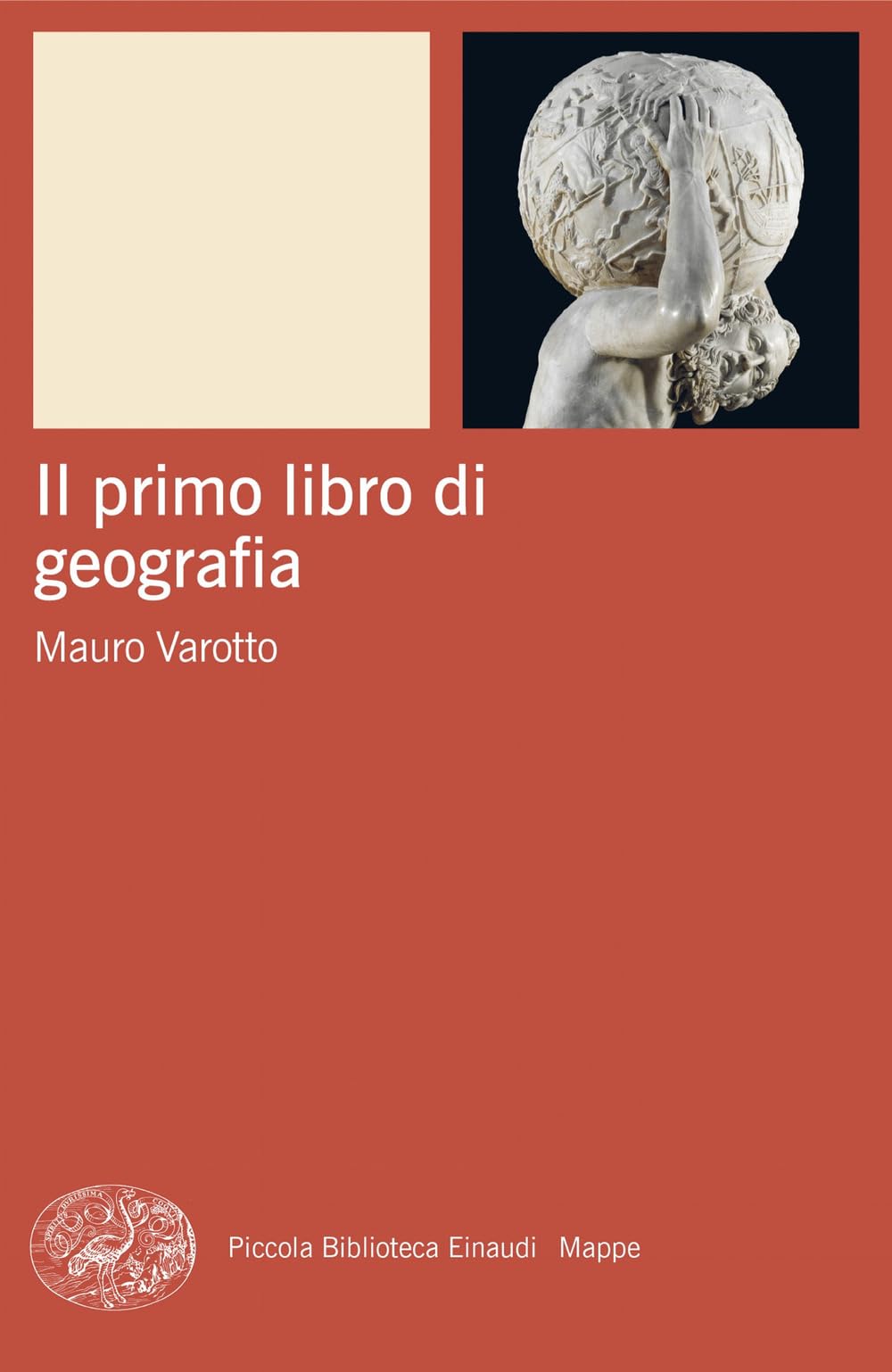 Il primo libro di geografia (Piccola biblioteca Einaudi. Mappe) Geology & Geography