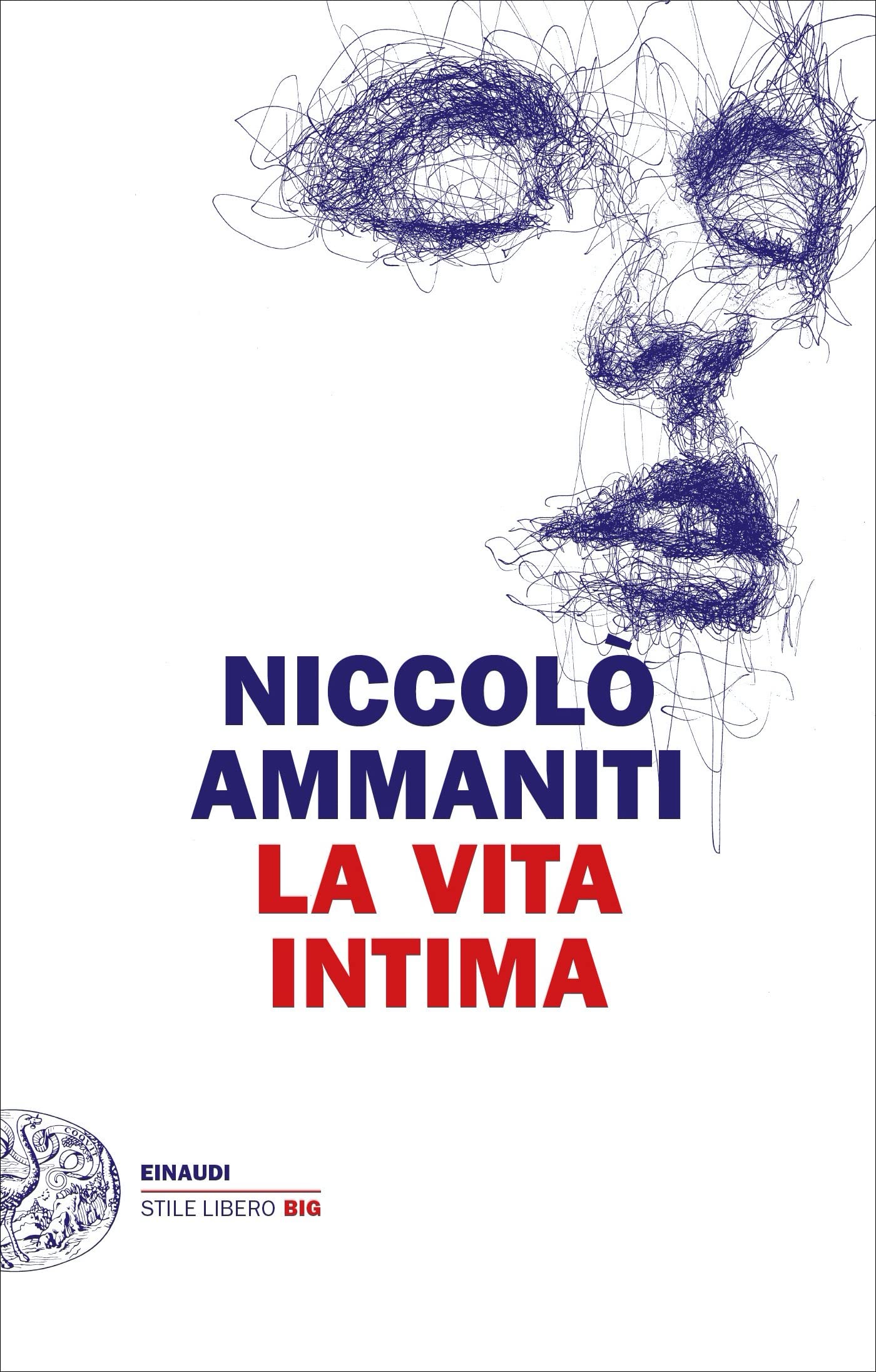 La vita intima (Einaudi. Stile libero big) Contemporary literature