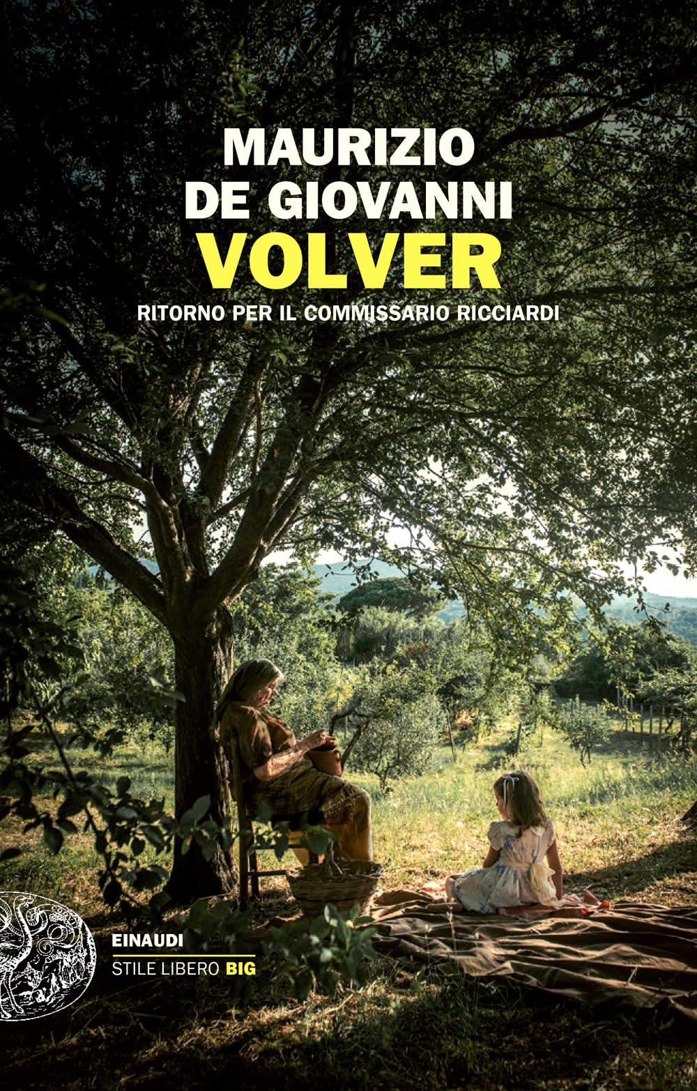 Volver. Ritorno per il commissario Ricciardi (Einaudi. Stile libero big) Historical Fiction