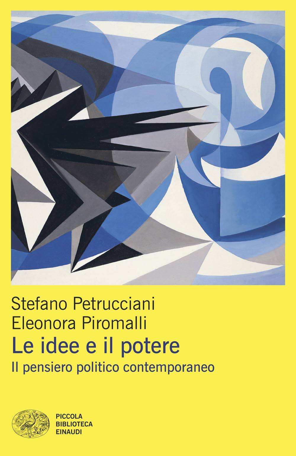 Le idee e il potere. Il pensiero politico contemporaneo Philosophy