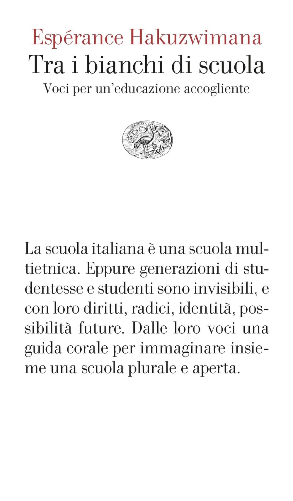 Tra i bianchi di scuola. Voci per un’educazione accogliente (Vele) Books