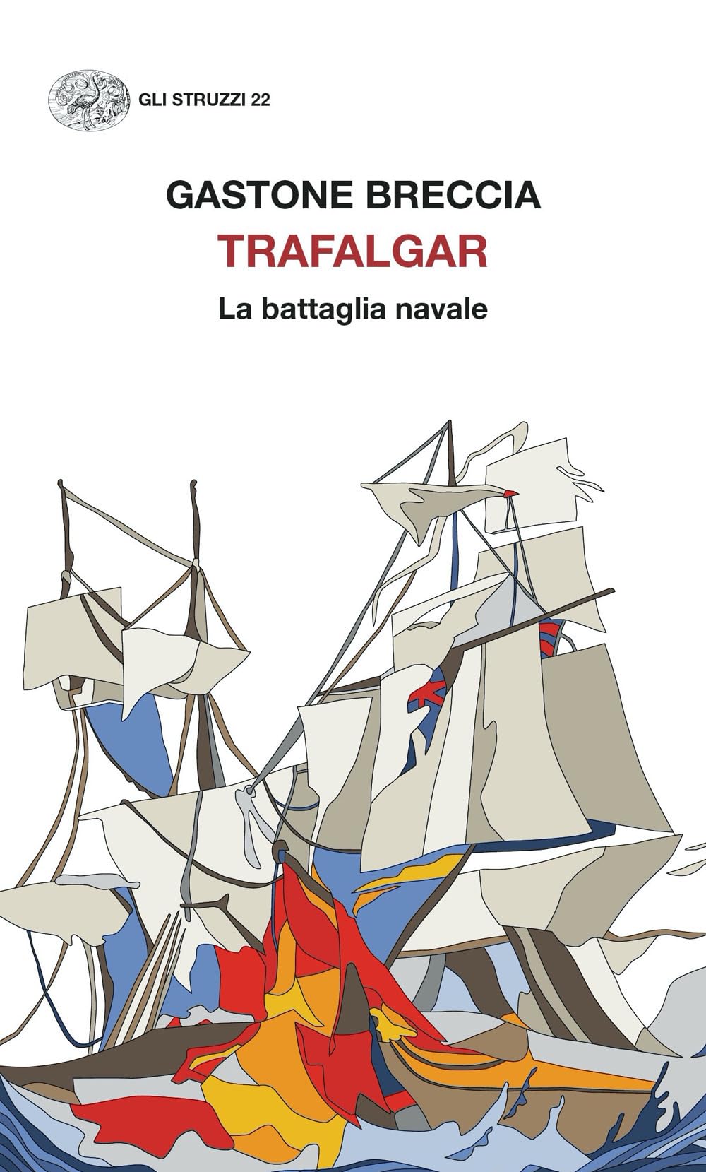 Trafalgar. La battaglia navale Politics & History