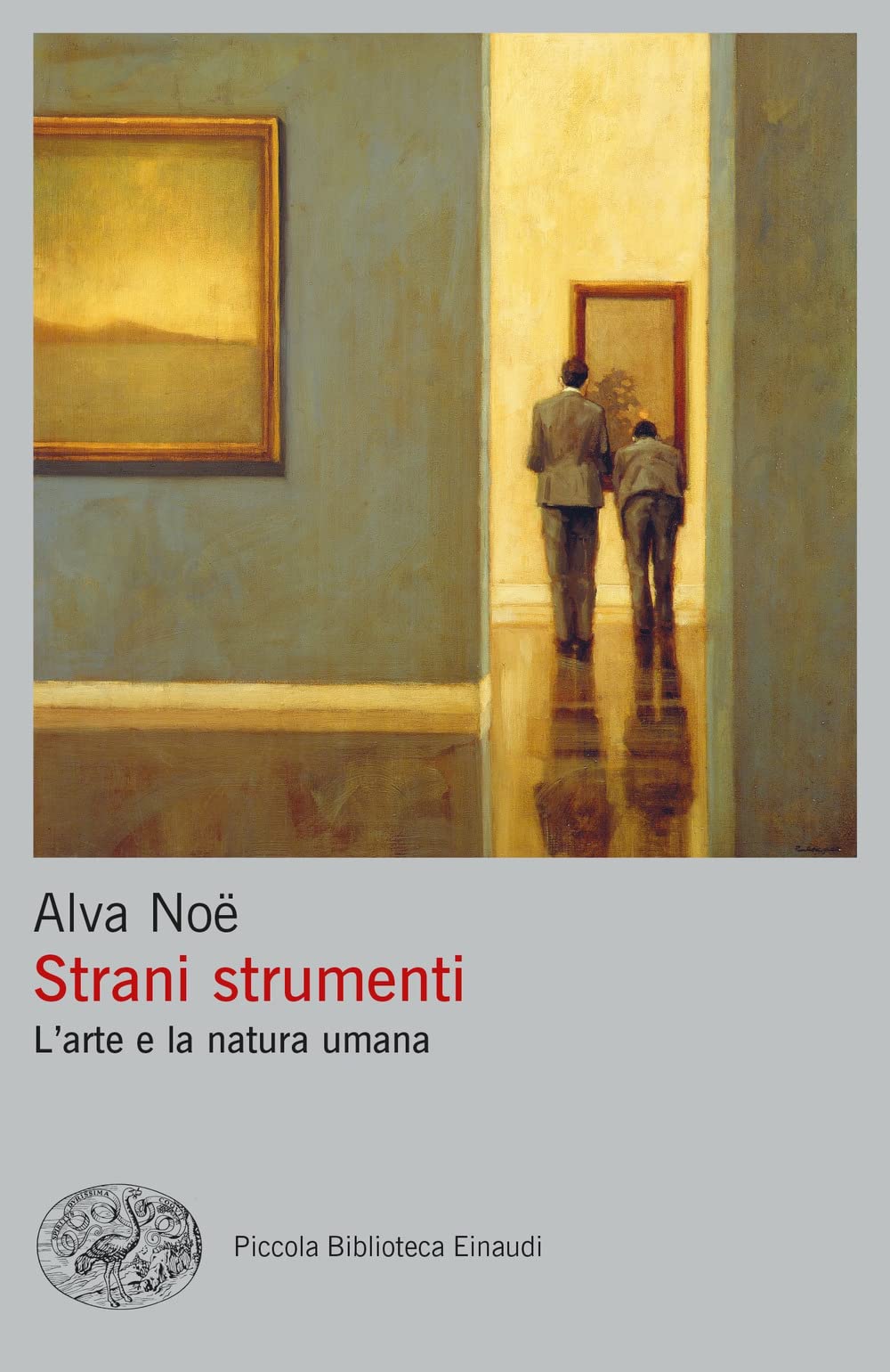 Strani strumenti. L'arte e la natura umana book