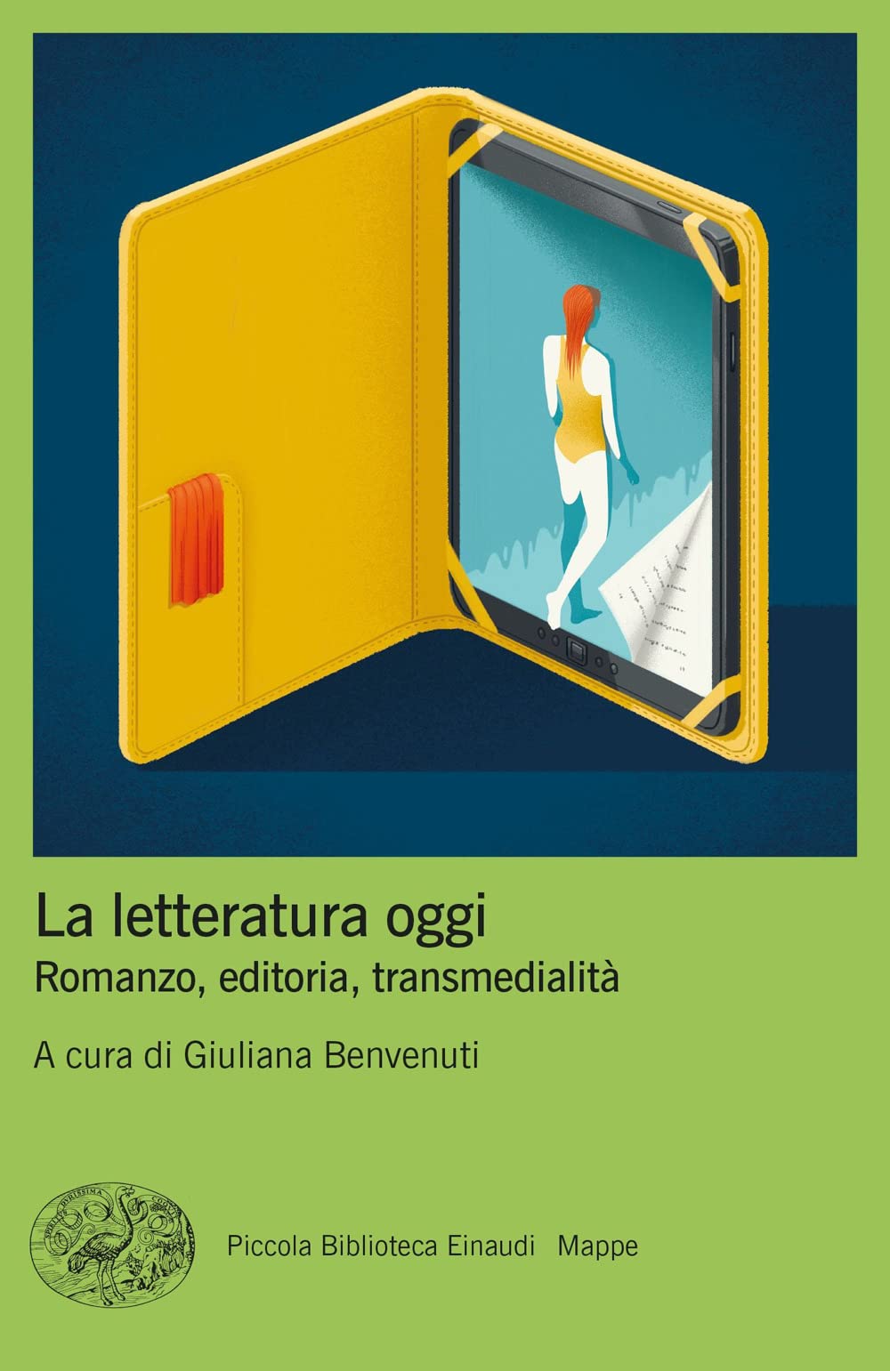 La letteratura oggi. Romanzo, editoria, transmedialità Media & Communication