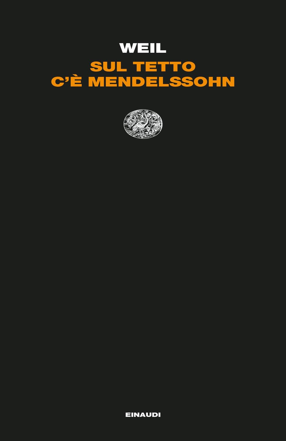 Sul tetto c'è Mendelssohn (Letture Einaudi) Essays & Short Stories