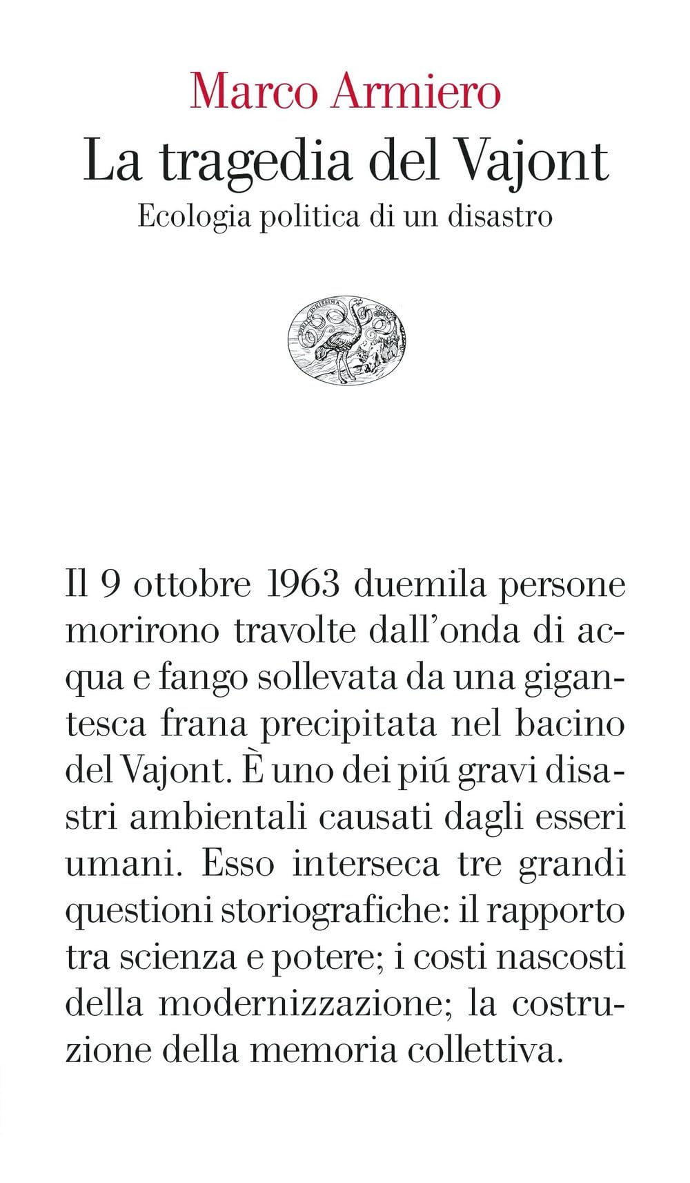 La tragedia del Vajont. Ecologia politica di un disastro (Vele) Books
