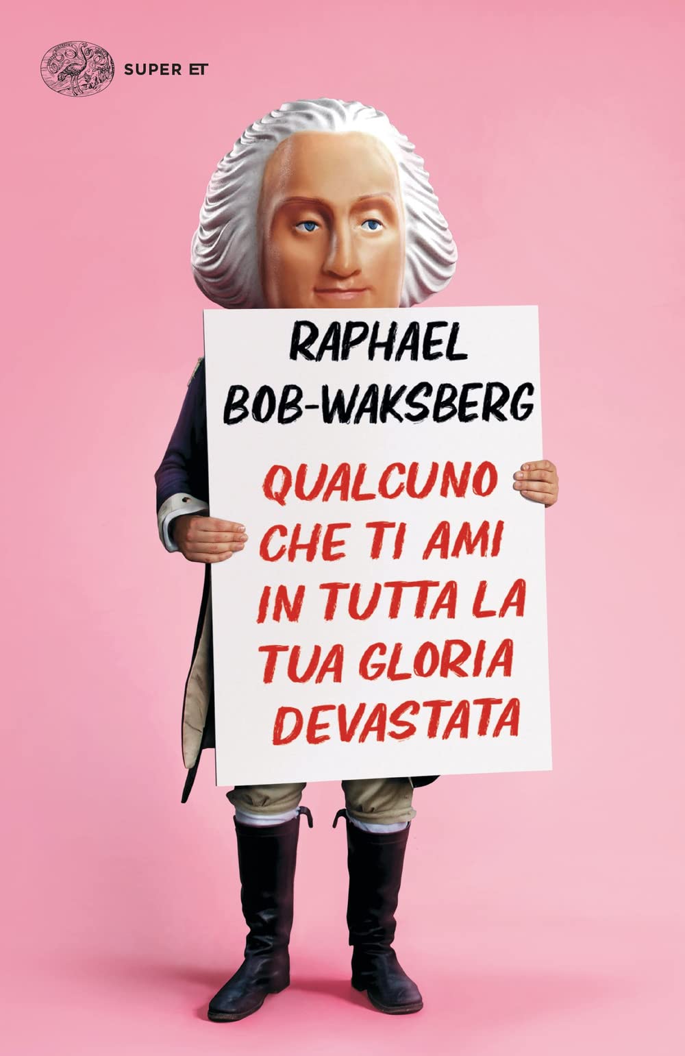 Qualcuno che ti ami in tutta la tua gloria devastata (Super ET) Essays & Short Stories