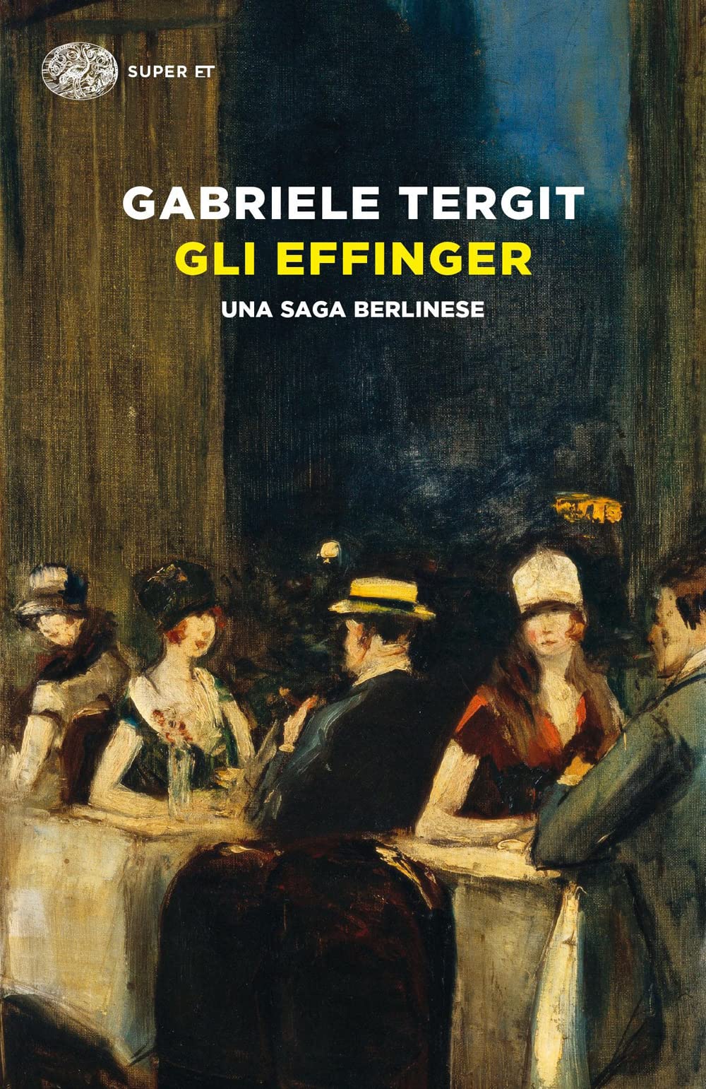 Gli Effinger. Una saga berlinese (Super ET) Classics