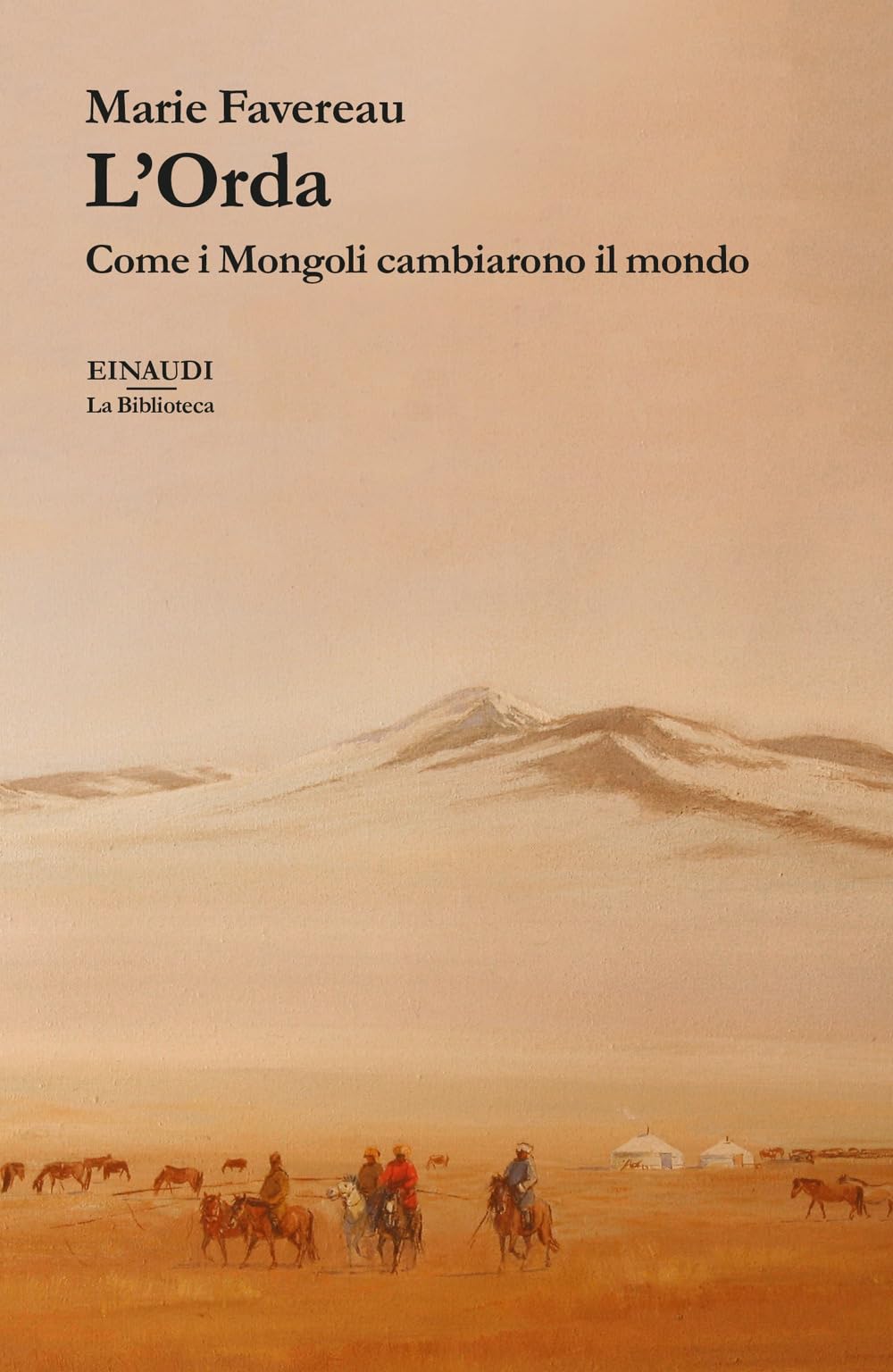 L' Orda. Come i Mongoli cambiarono il mondo book